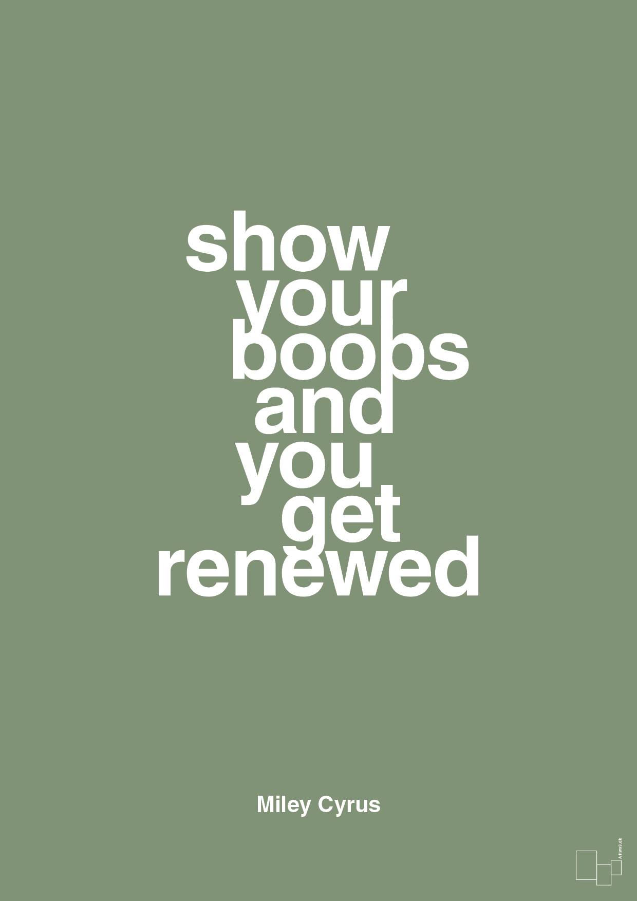 show your boobs and you get renewed - Plakat med Citater i Jade