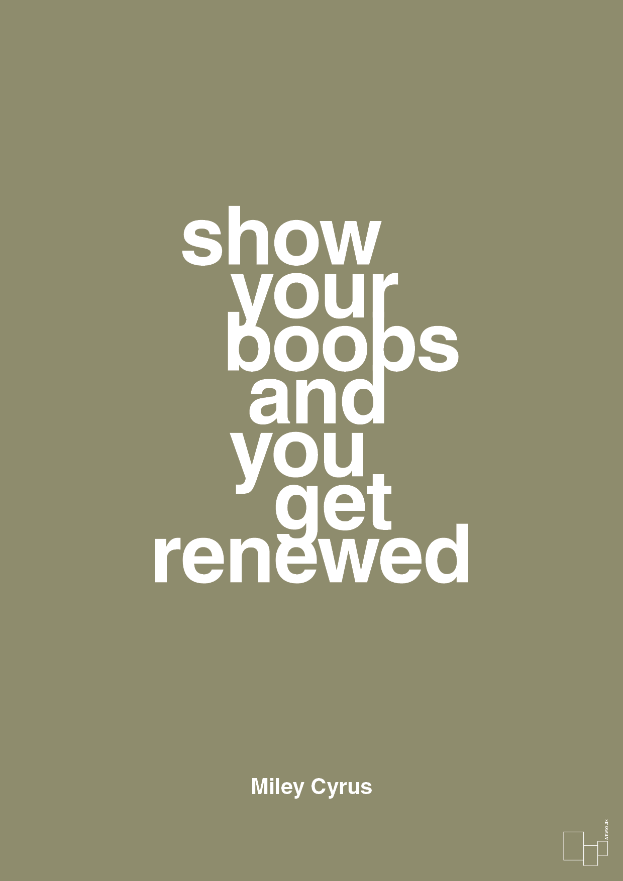 show your boobs and you get renewed - Plakat med Citater i Misty Forrest