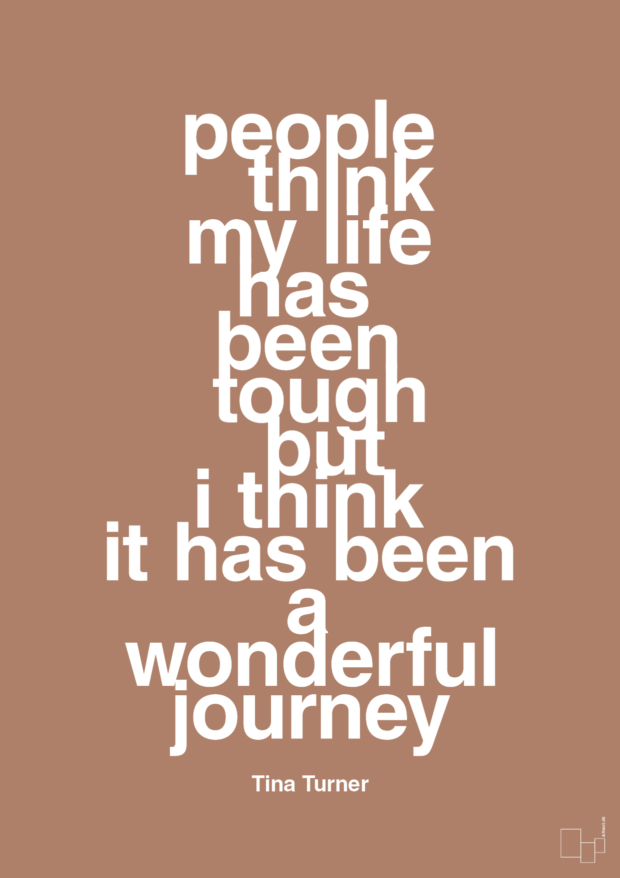 people think my life has been tough but I think it’s been a wonderful journey - Plakat med Citater i Cider Spice