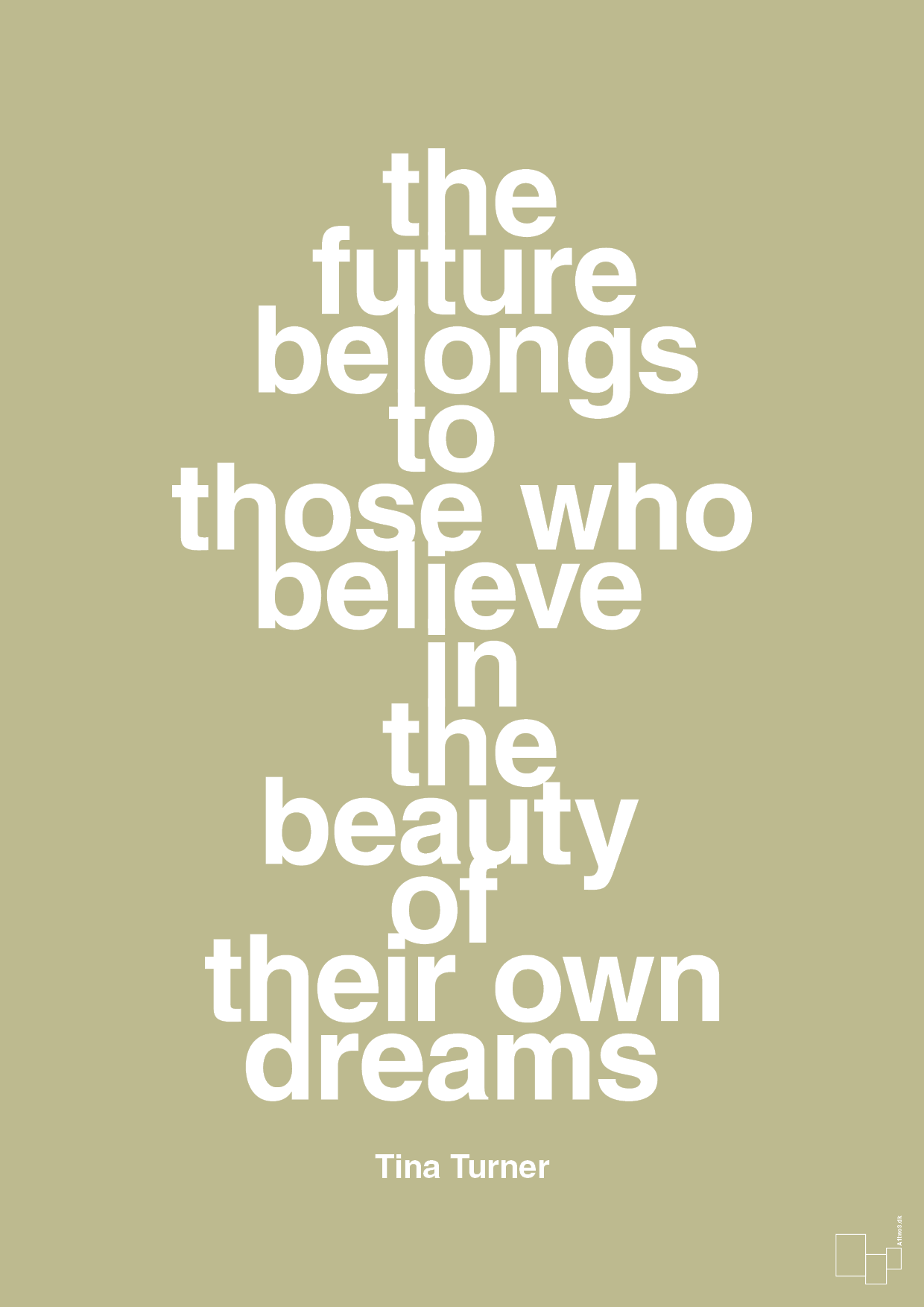 the future belongs to those who believe in the beauty of their own dreams - Plakat med Citater i Back to Nature