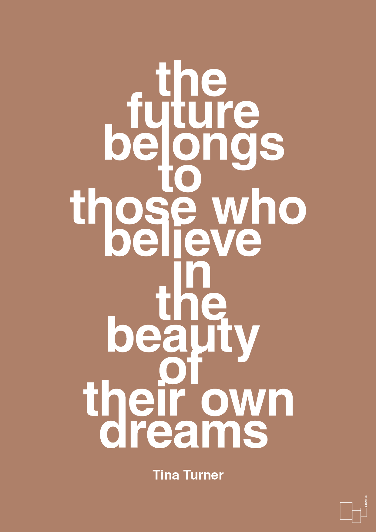 the future belongs to those who believe in the beauty of their own dreams - Plakat med Citater i Cider Spice