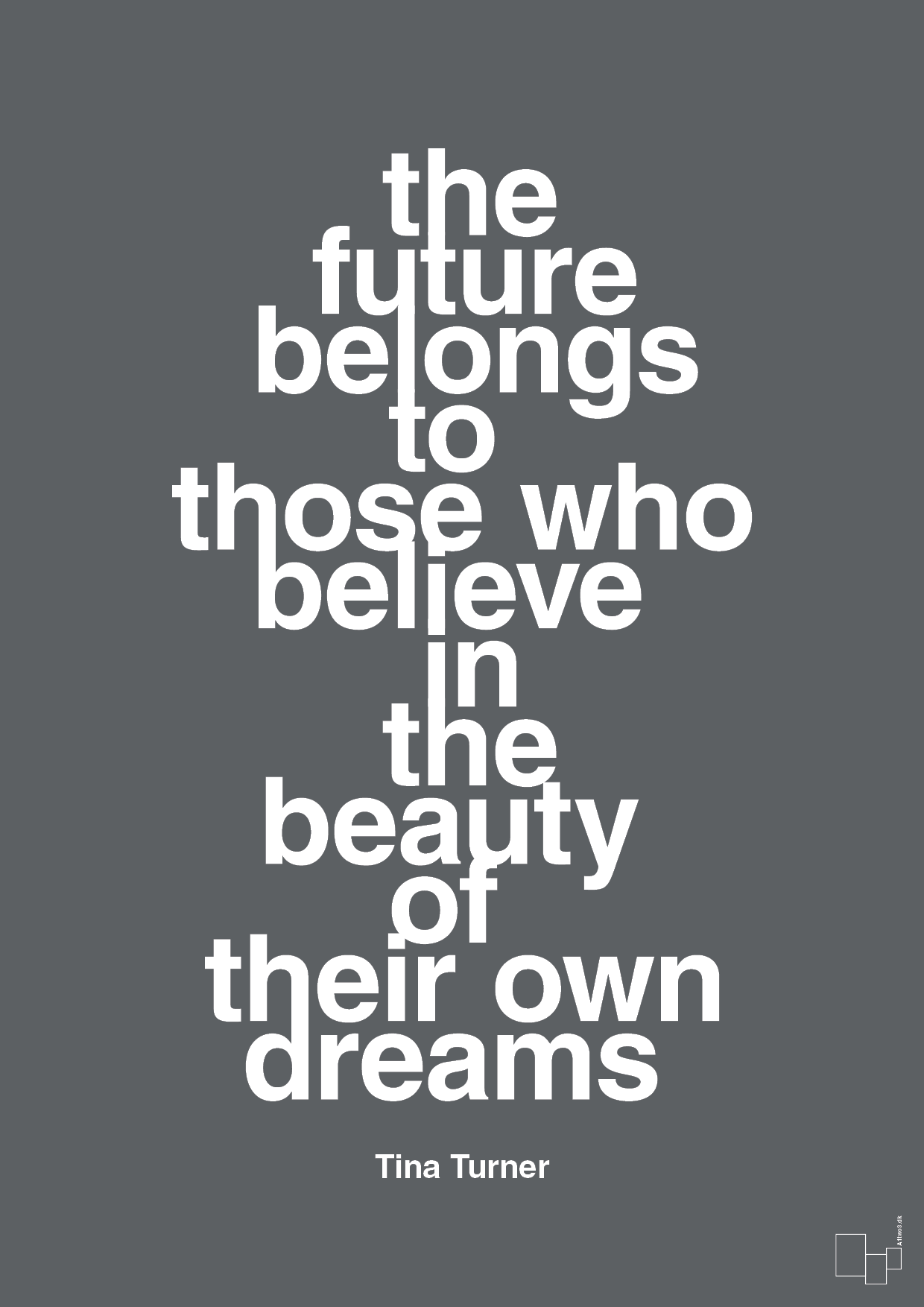 the future belongs to those who believe in the beauty of their own dreams - Plakat med Citater i Graphic Charcoal