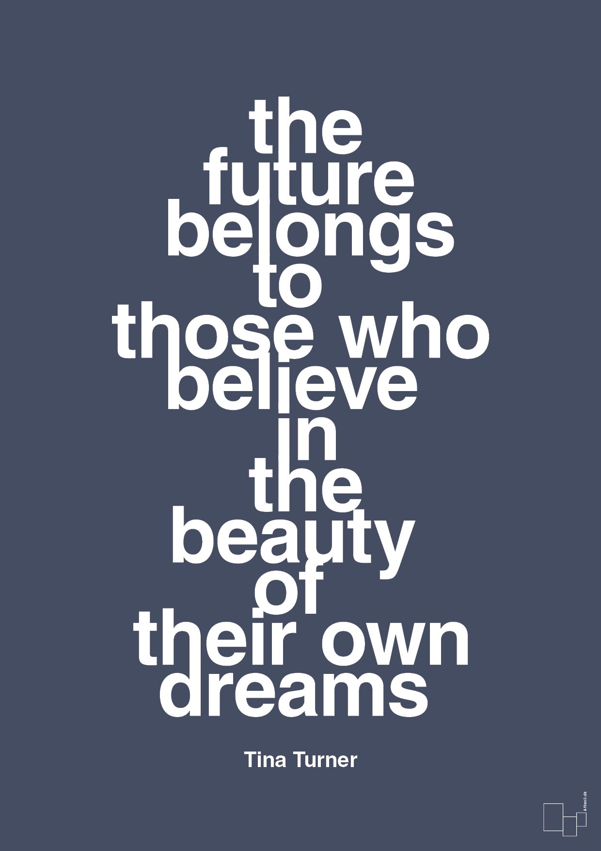 the future belongs to those who believe in the beauty of their own dreams - Plakat med Citater i Petrol