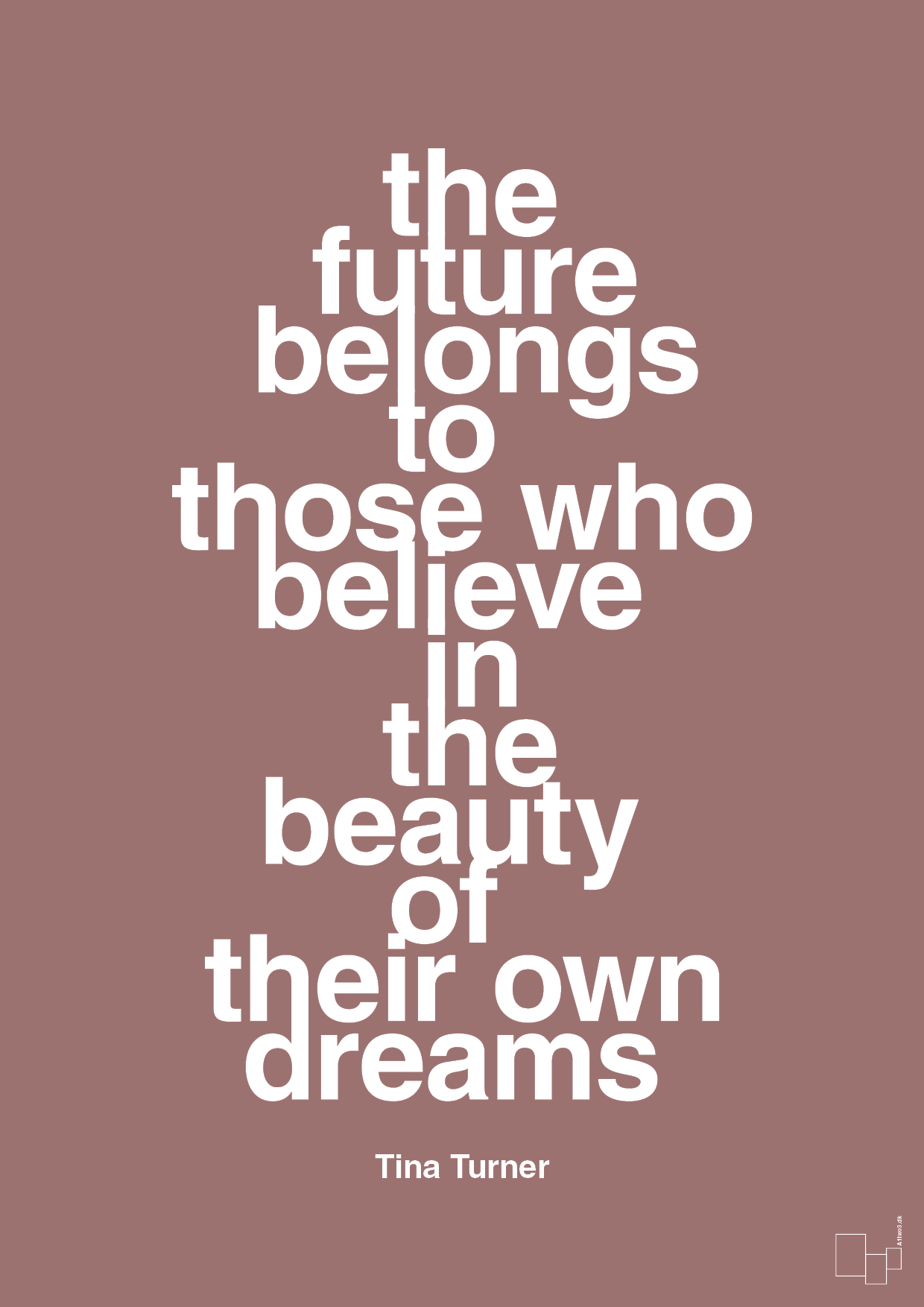 the future belongs to those who believe in the beauty of their own dreams - Plakat med Citater i Plum