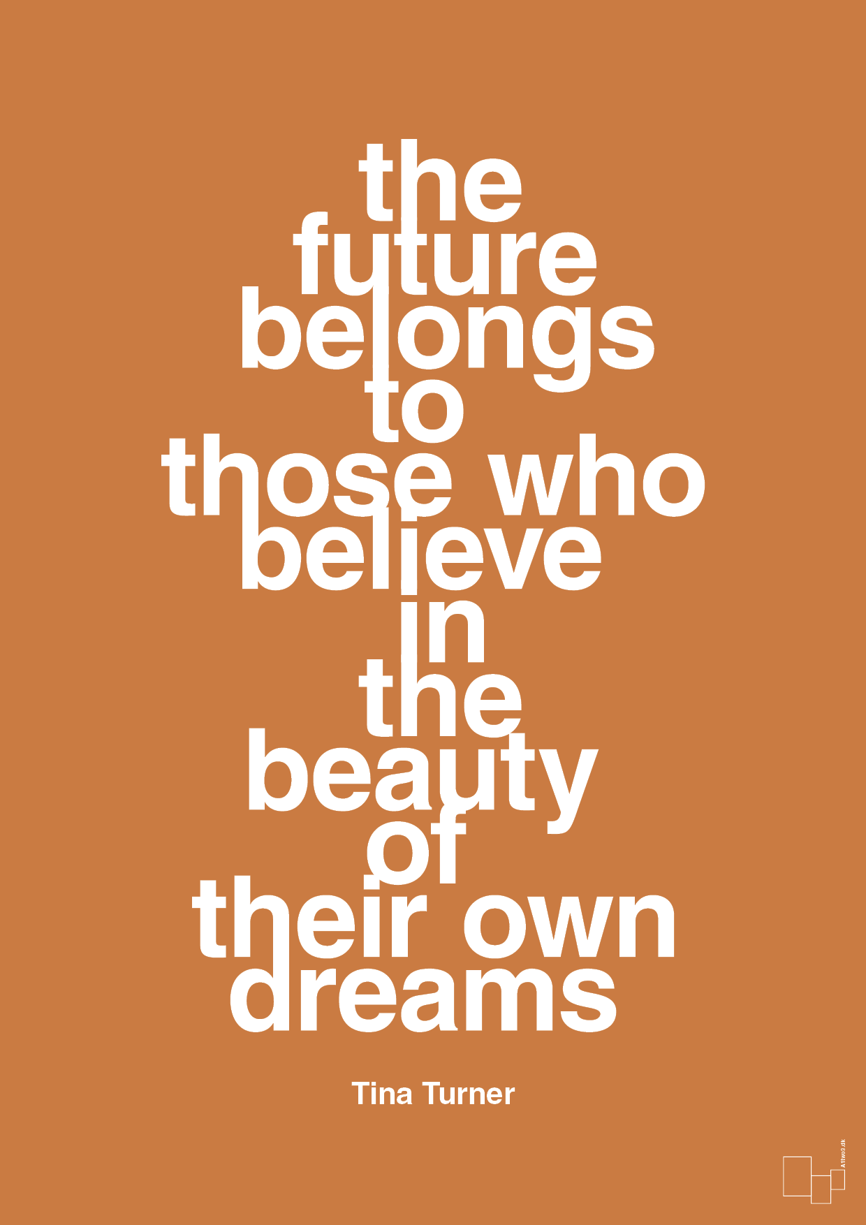 the future belongs to those who believe in the beauty of their own dreams - Plakat med Citater i Rumba Orange