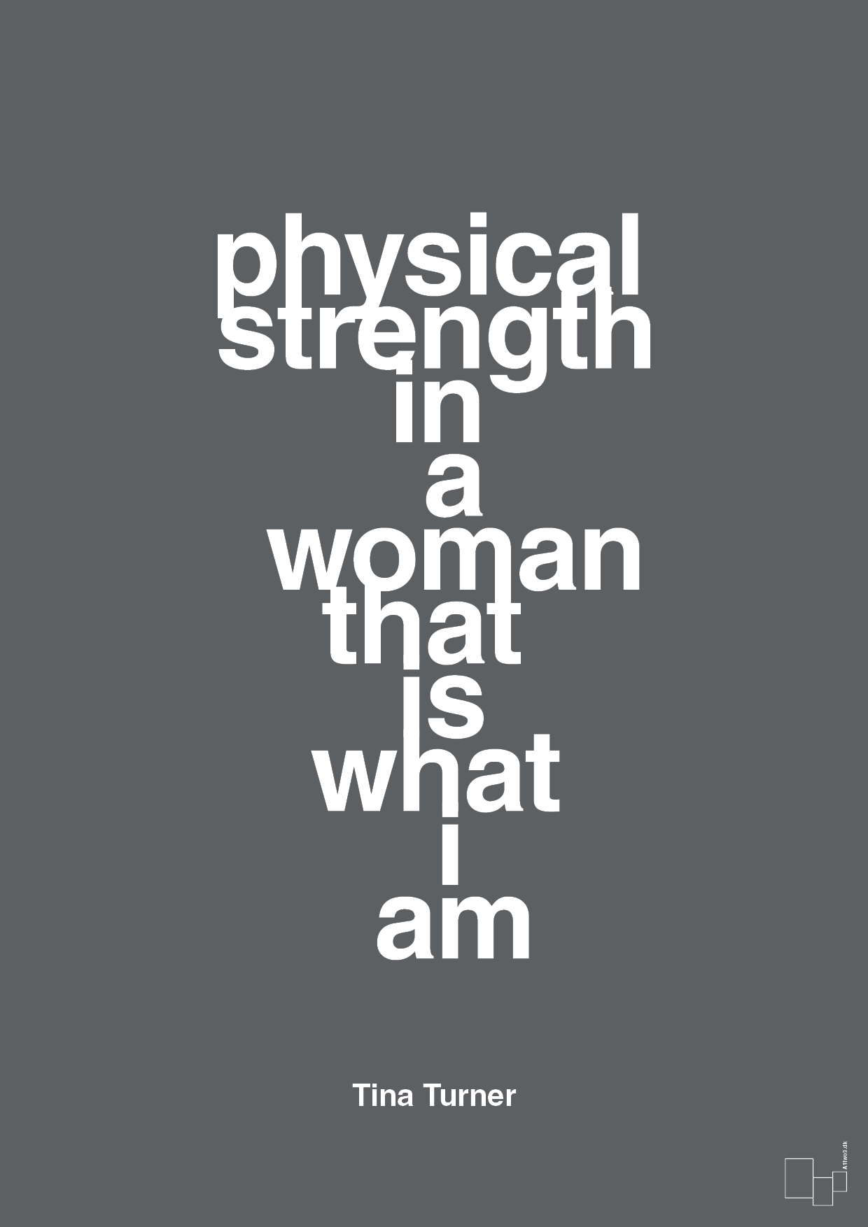 physical strength in a woman that’s what I am - Plakat med Citater i Graphic Charcoal