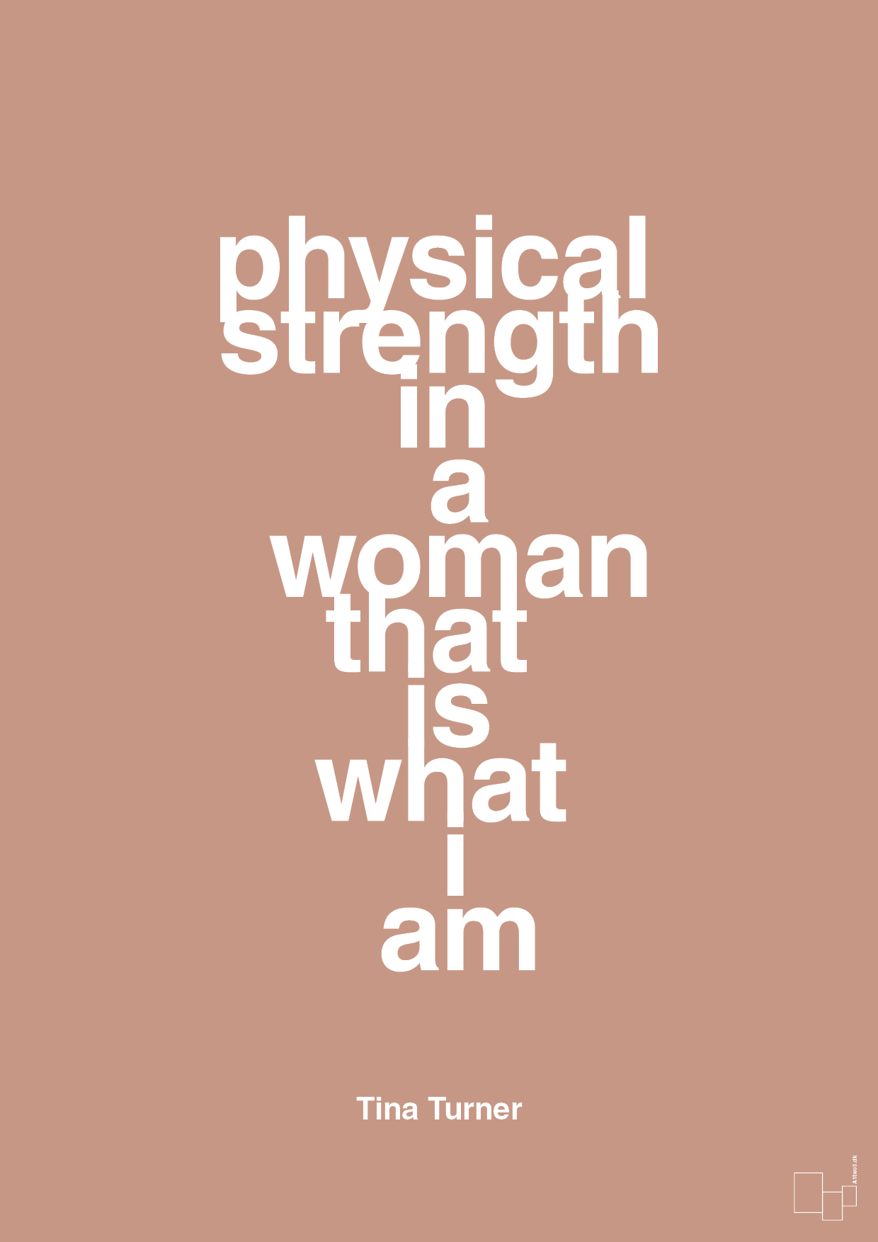 physical strength in a woman that’s what I am - Plakat med Citater i Powder