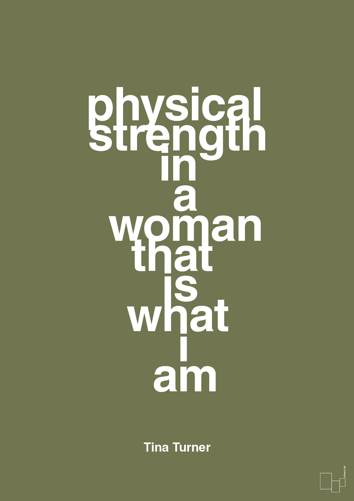 physical strength in a woman that’s what I am - Plakat med Citater i Secret Meadow