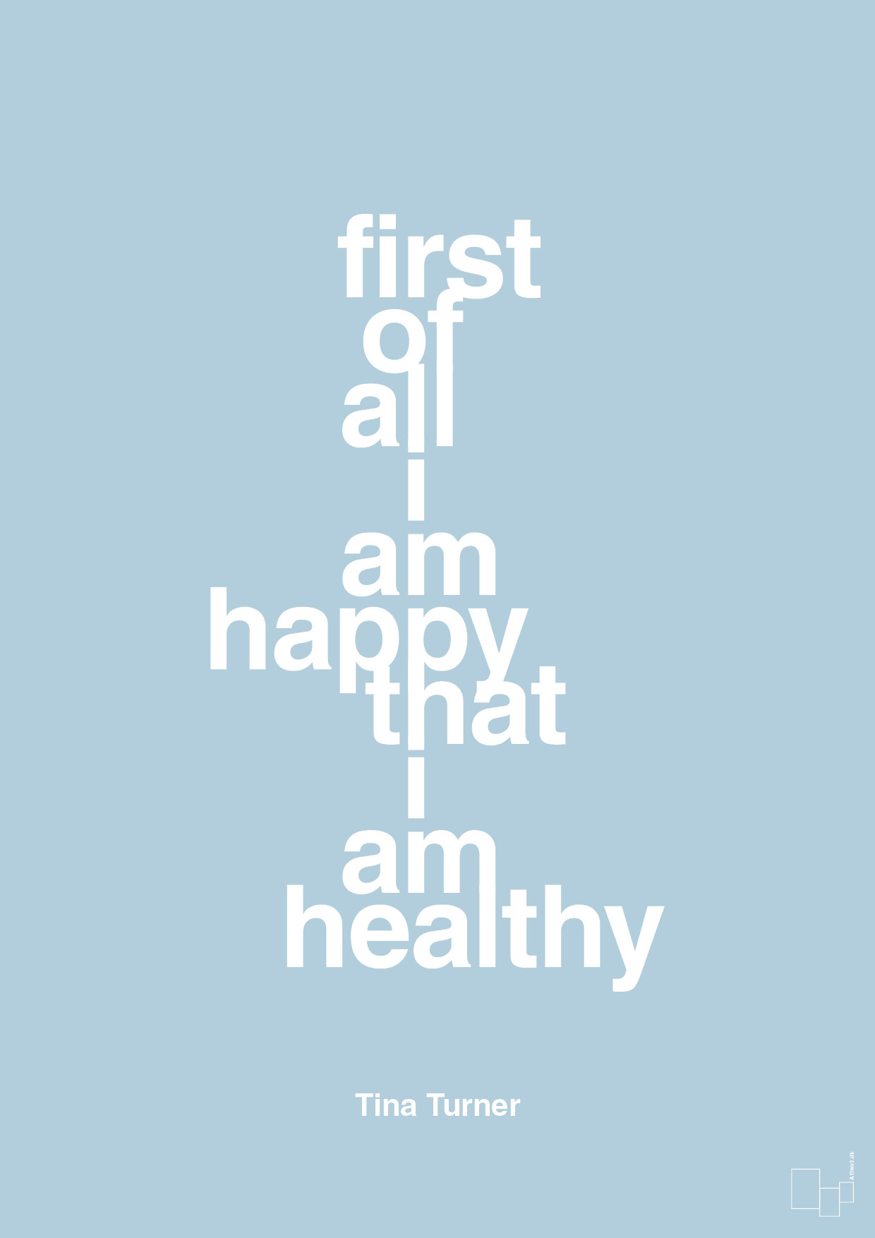 first of all i’m happy that i’m healthy - Plakat med Citater i Heavenly Blue