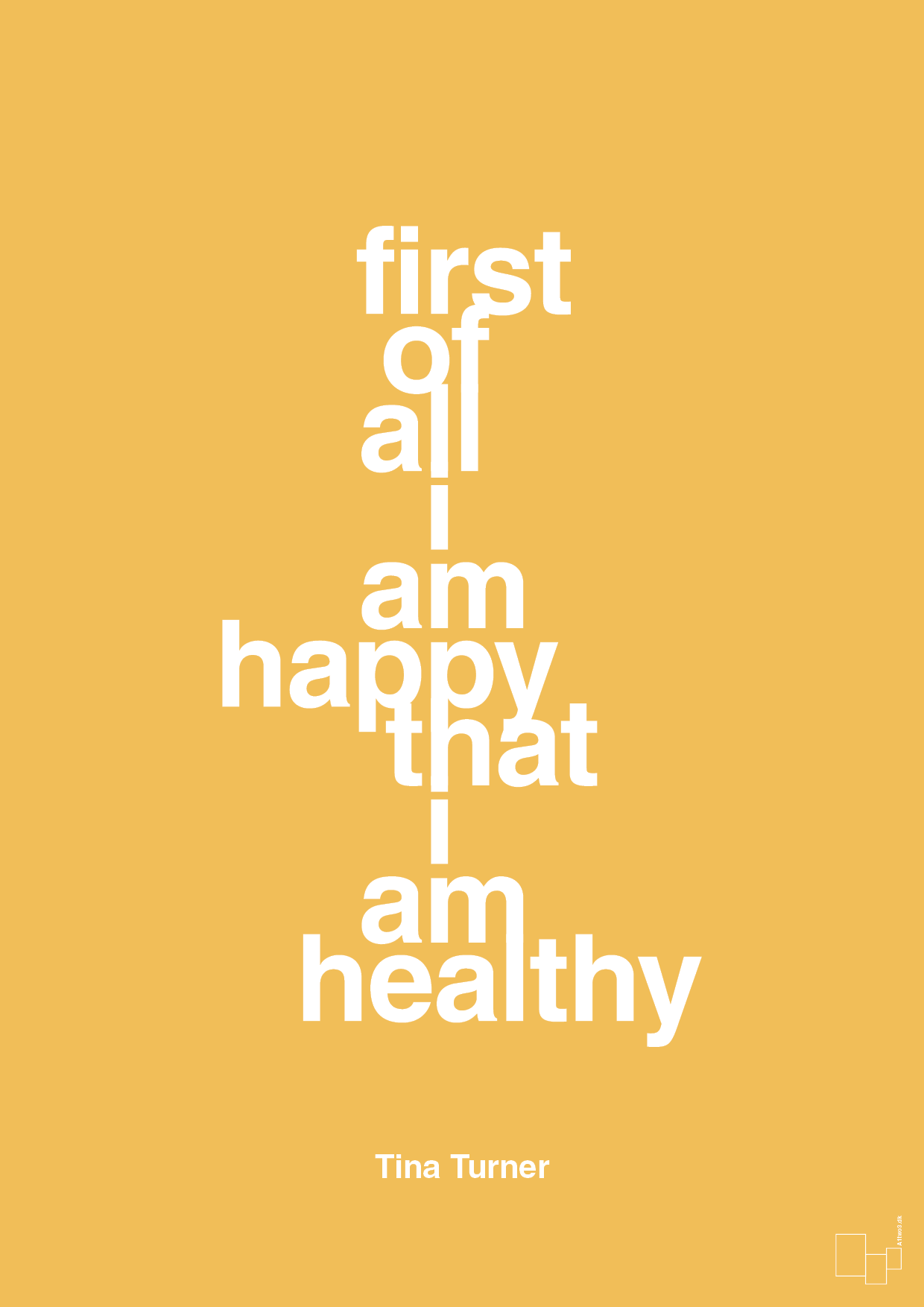 first of all i’m happy that i’m healthy - Plakat med Citater i Honeycomb