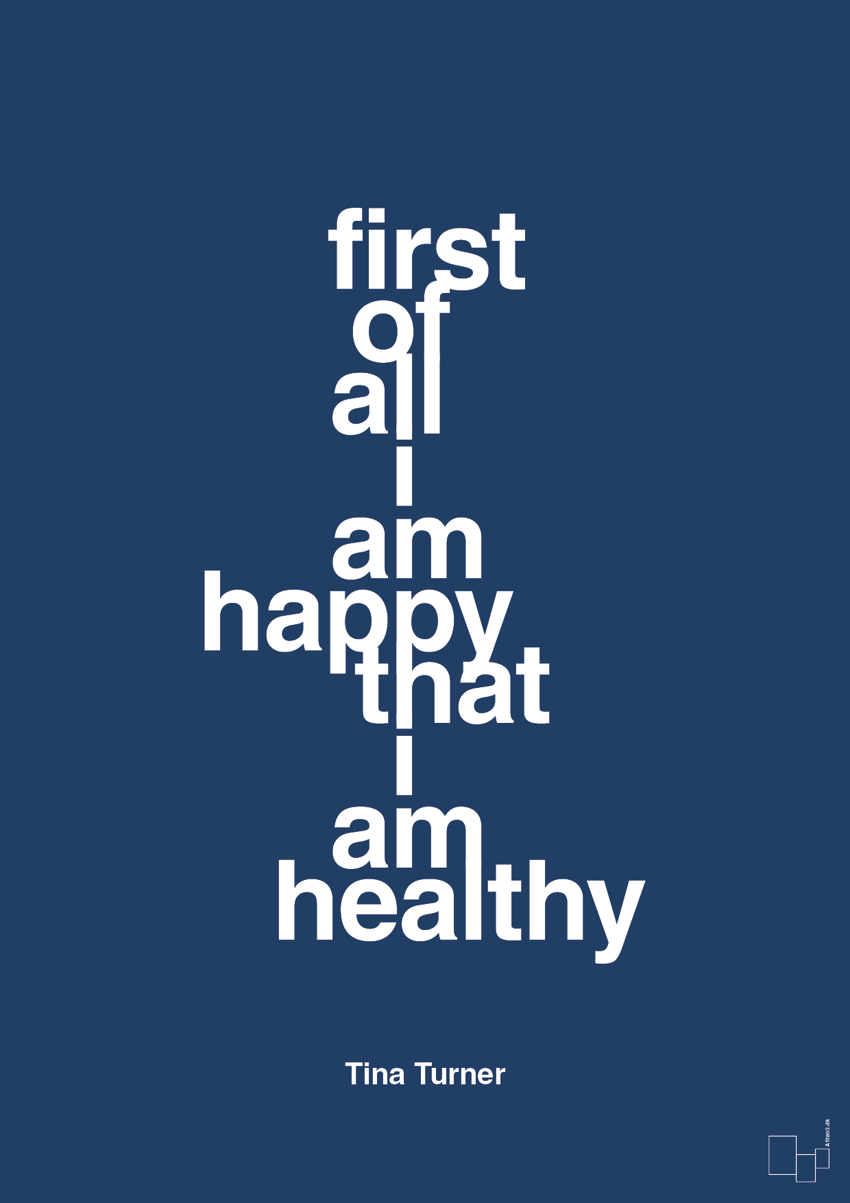 first of all i’m happy that i’m healthy - Plakat med Citater i Lapis Blue