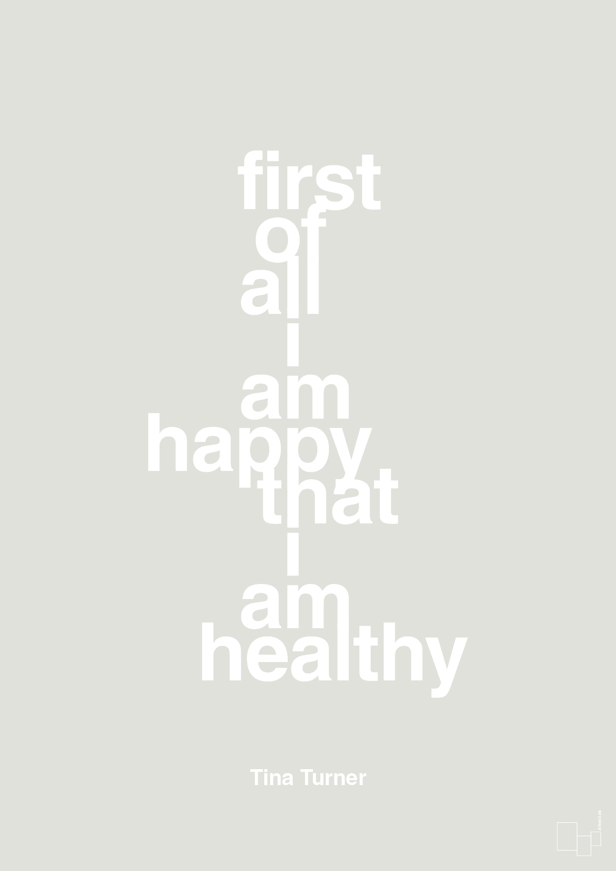 first of all i’m happy that i’m healthy - Plakat med Citater i Painters White