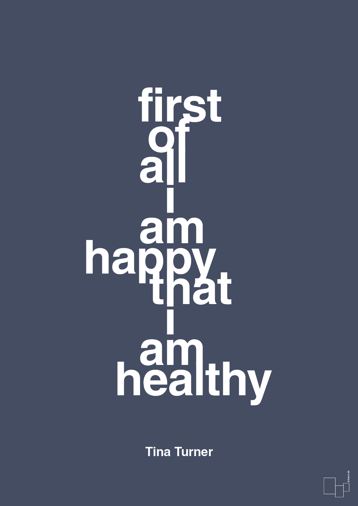 first of all i’m happy that i’m healthy - Plakat med Citater i Petrol