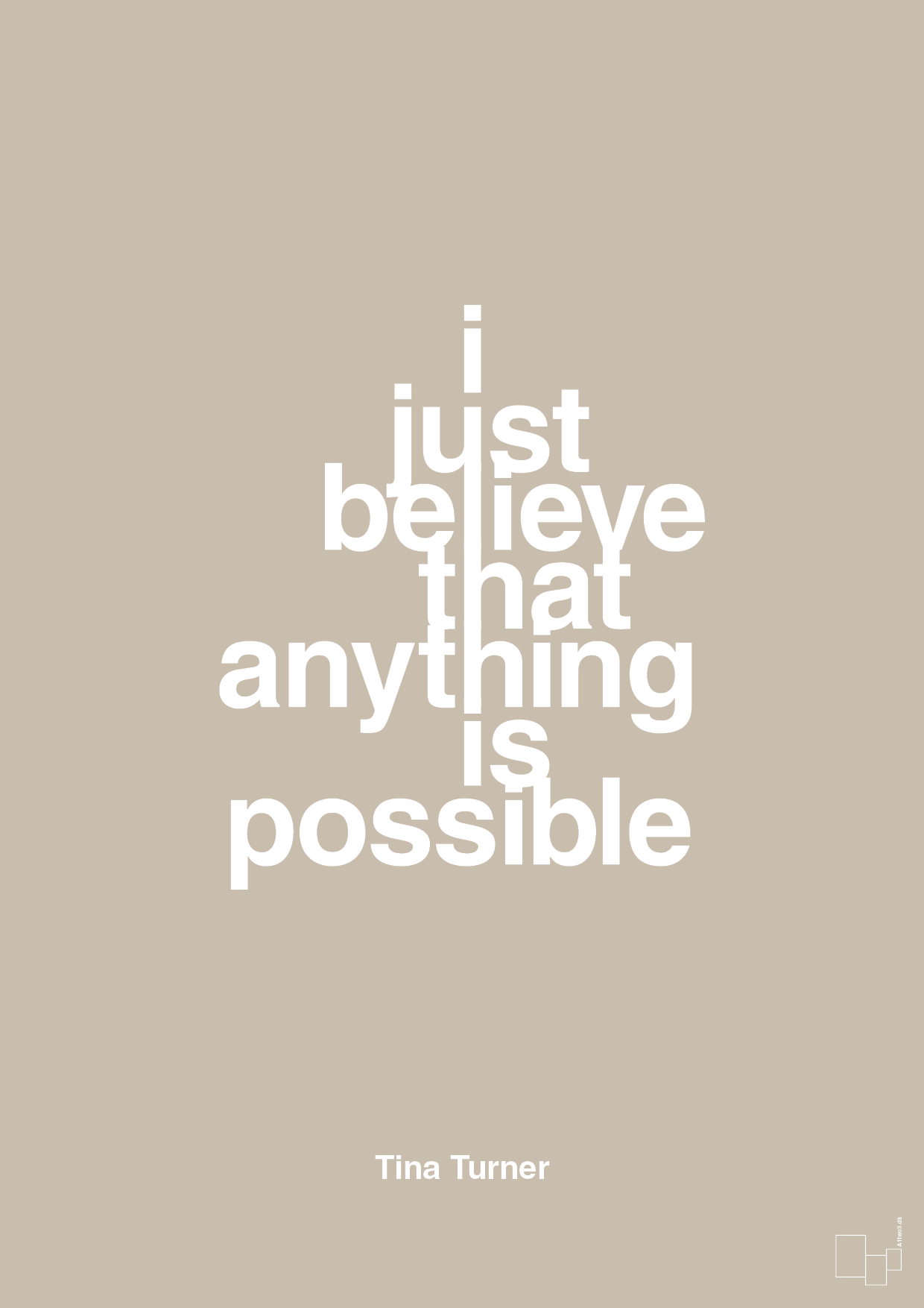 i just believe that anything is possible - Plakat med Citater i Creamy Mushroom