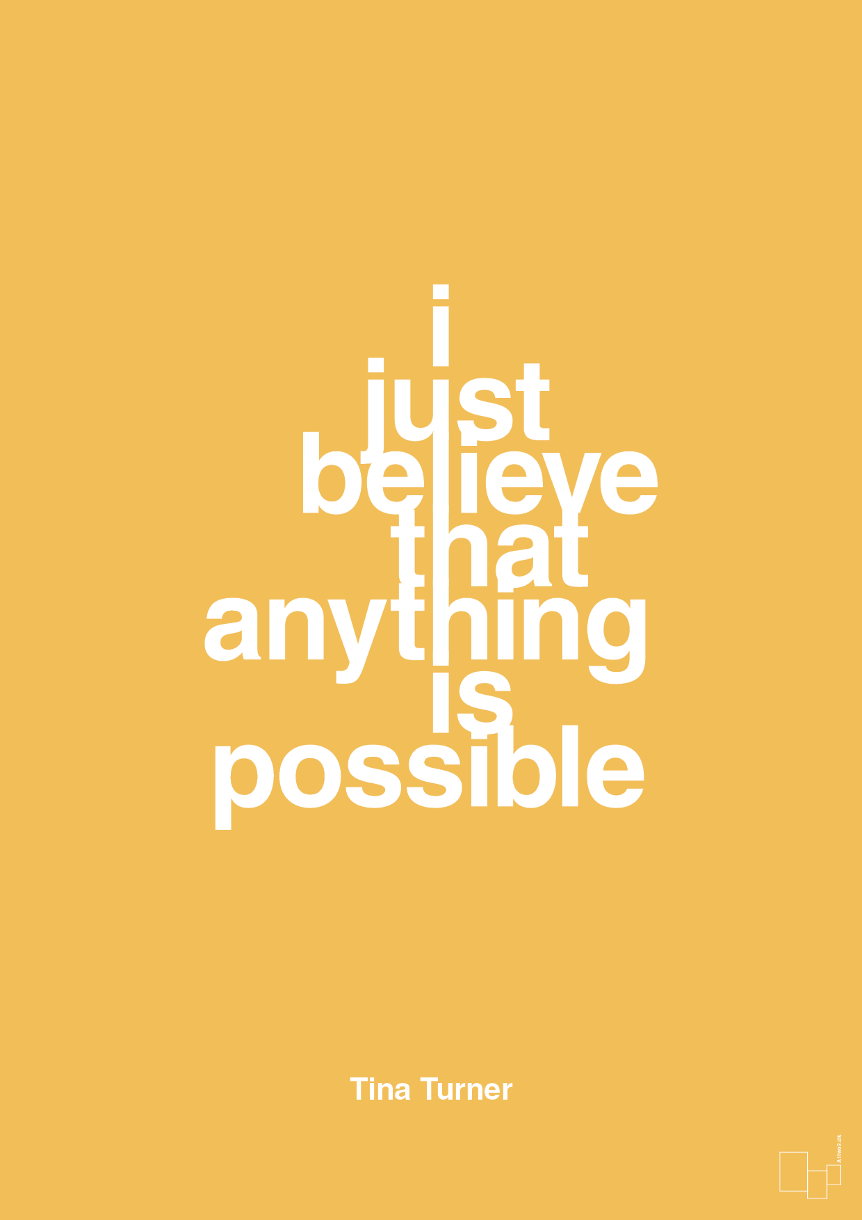 i just believe that anything is possible - Plakat med Citater i Honeycomb
