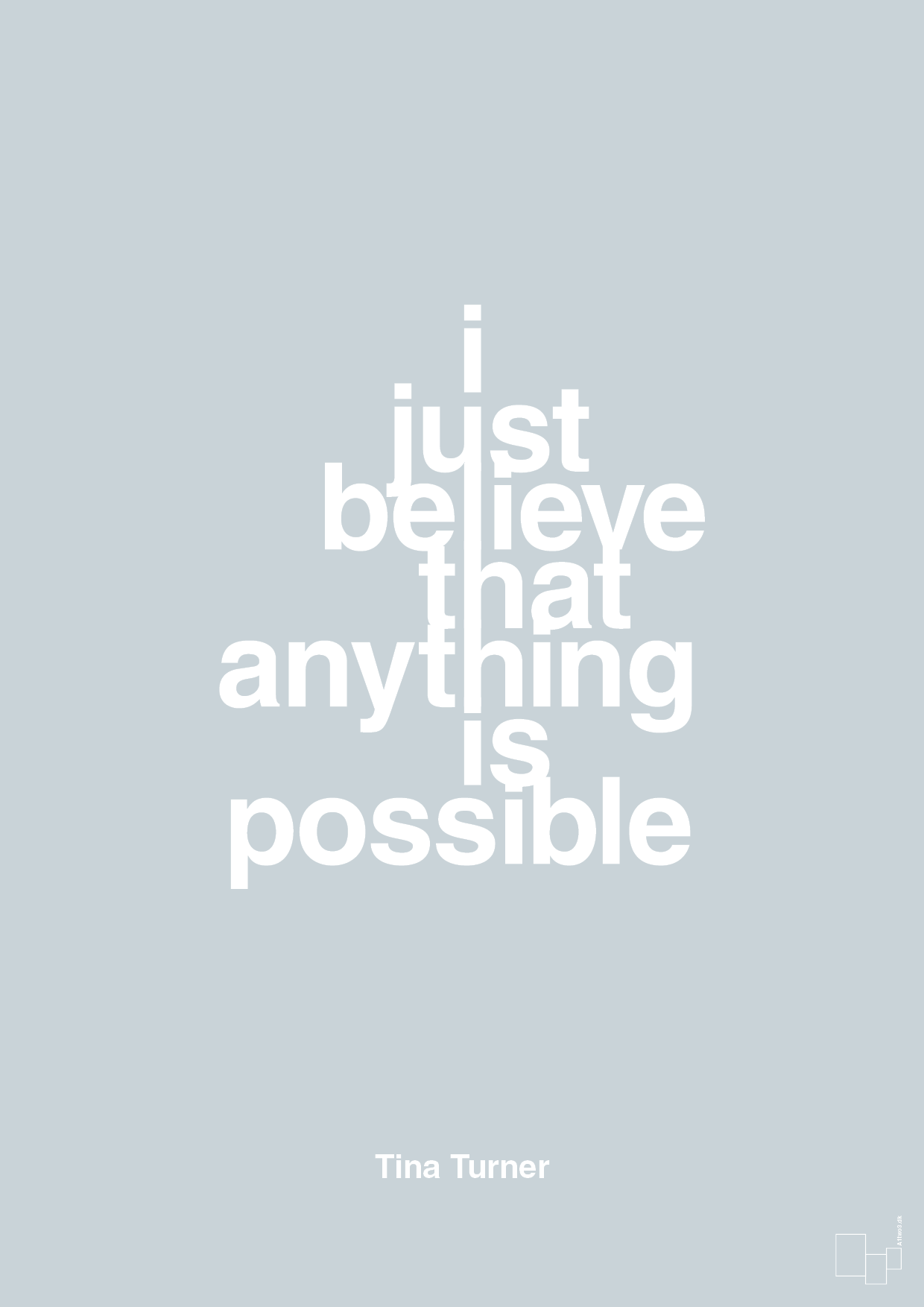 i just believe that anything is possible - Plakat med Citater i Light Drizzle
