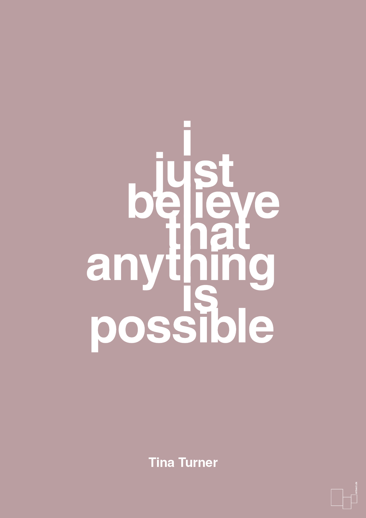 i just believe that anything is possible - Plakat med Citater i Light Rose