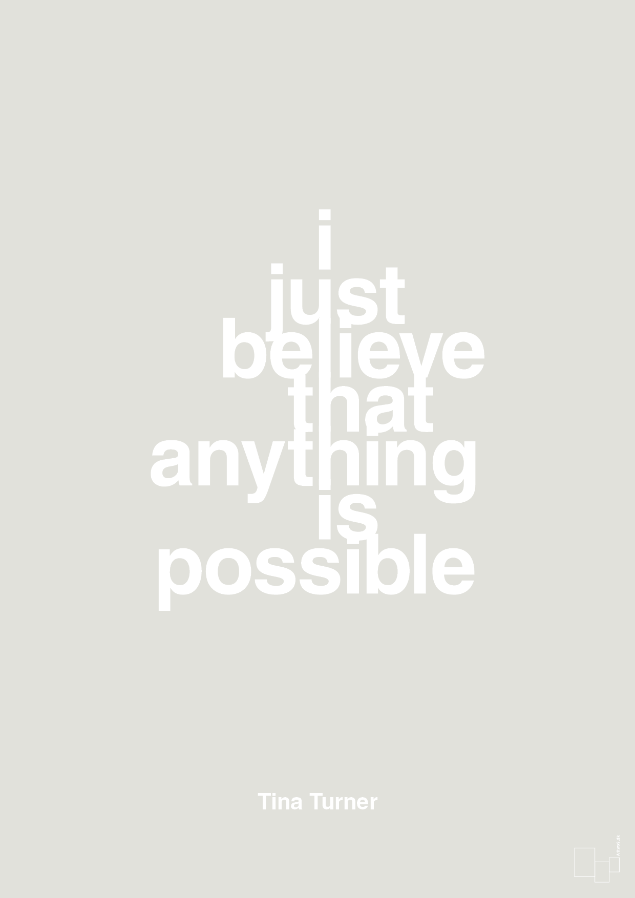 i just believe that anything is possible - Plakat med Citater i Painters White