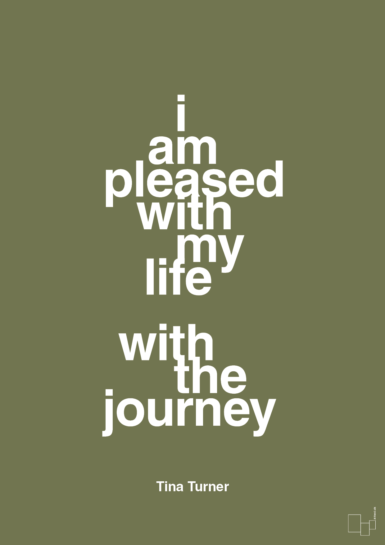 i am pleased with my life with the journey - Plakat med Citater i Secret Meadow