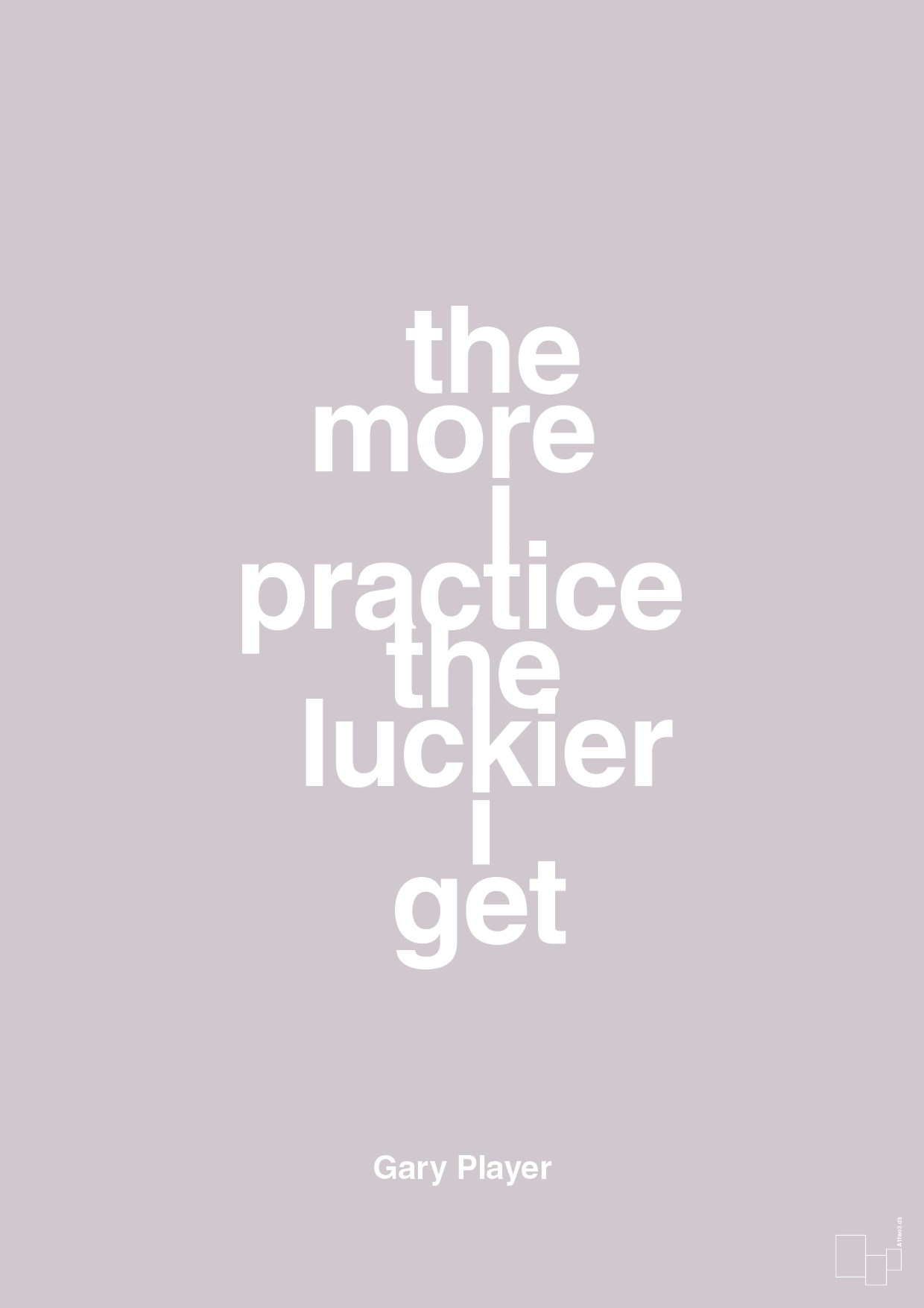 the more i practice the luckier i get - Plakat med Citater i Dusty Lilac