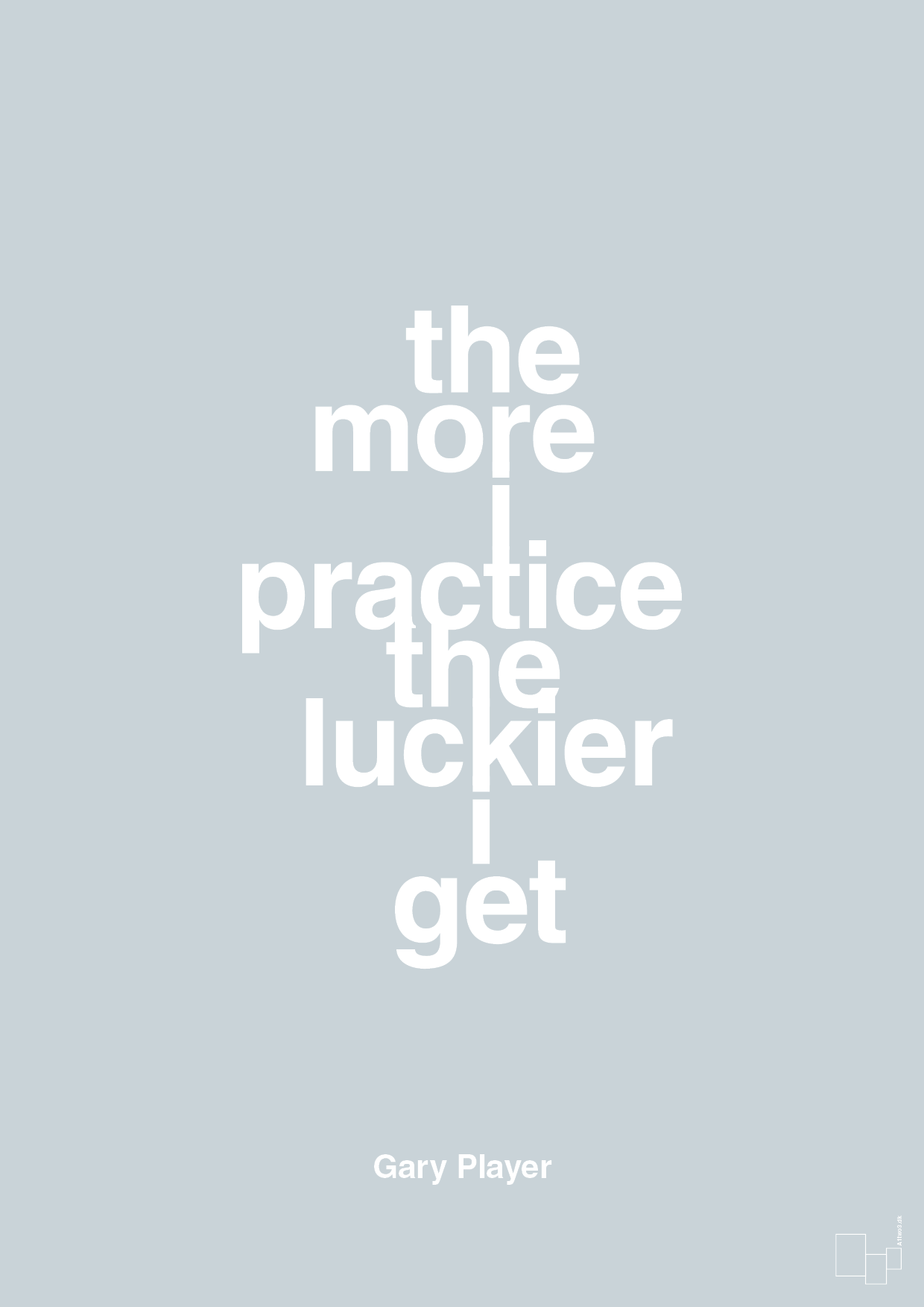 the more i practice the luckier i get - Plakat med Citater i Light Drizzle