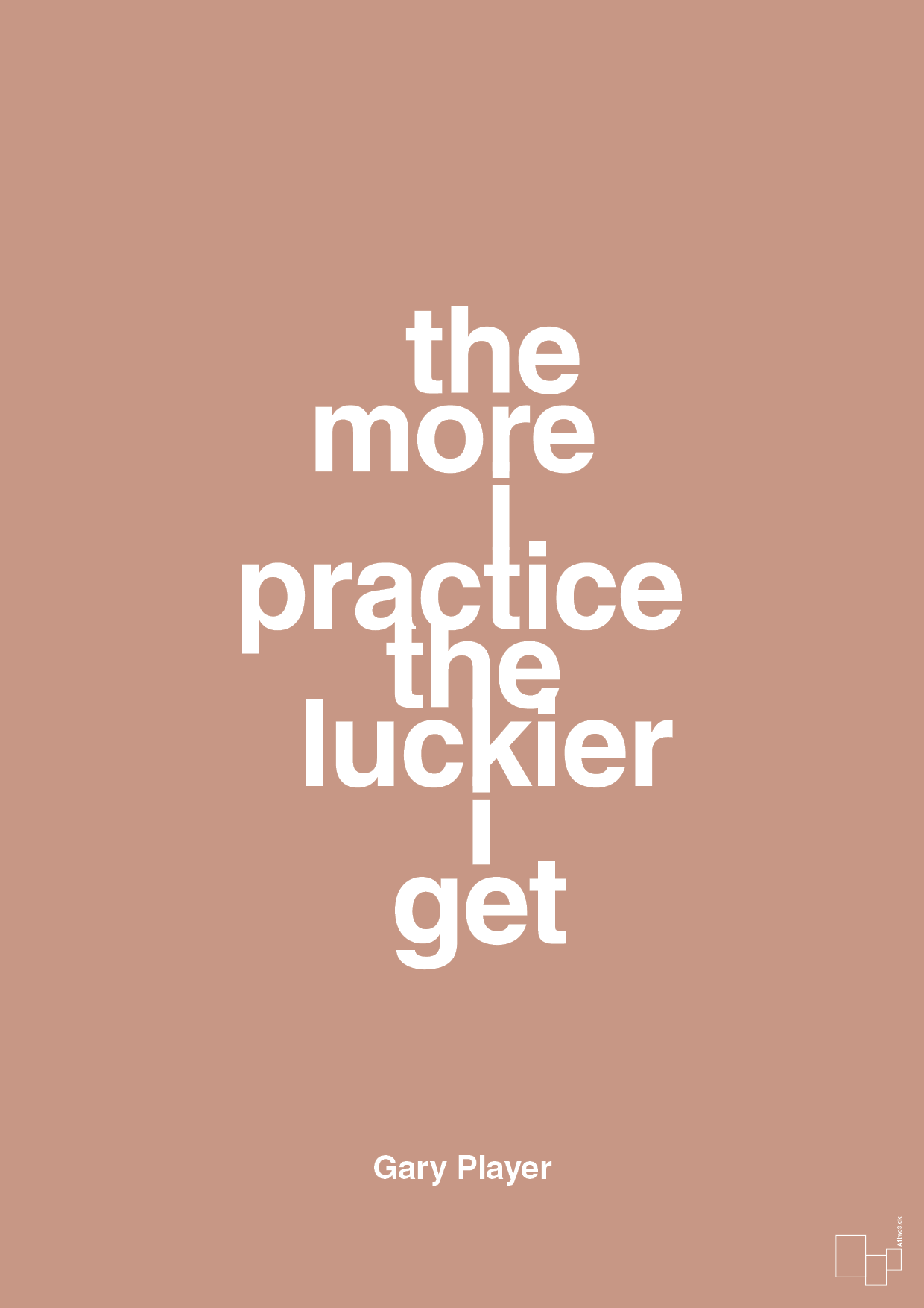 the more i practice the luckier i get - Plakat med Citater i Powder