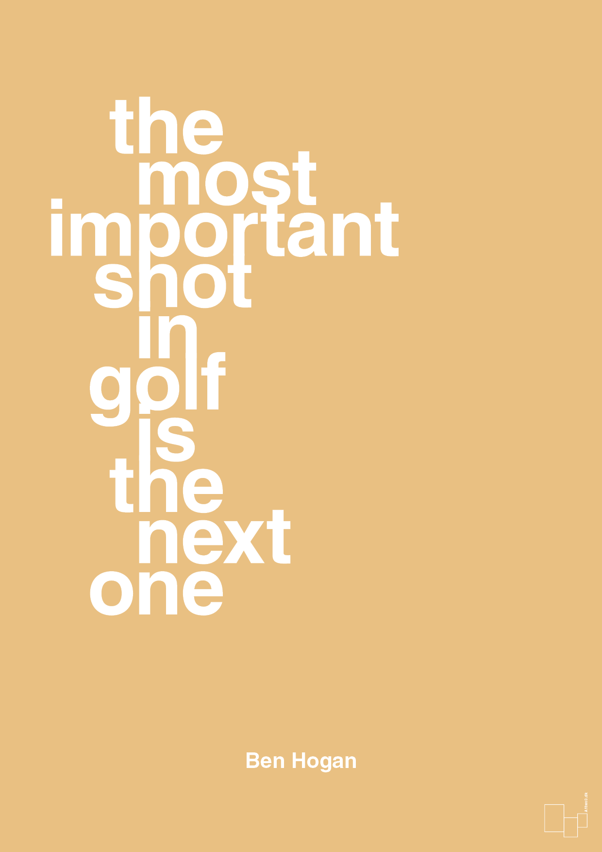 the most important shot in golf is the next one - Plakat med Citater i Charismatic