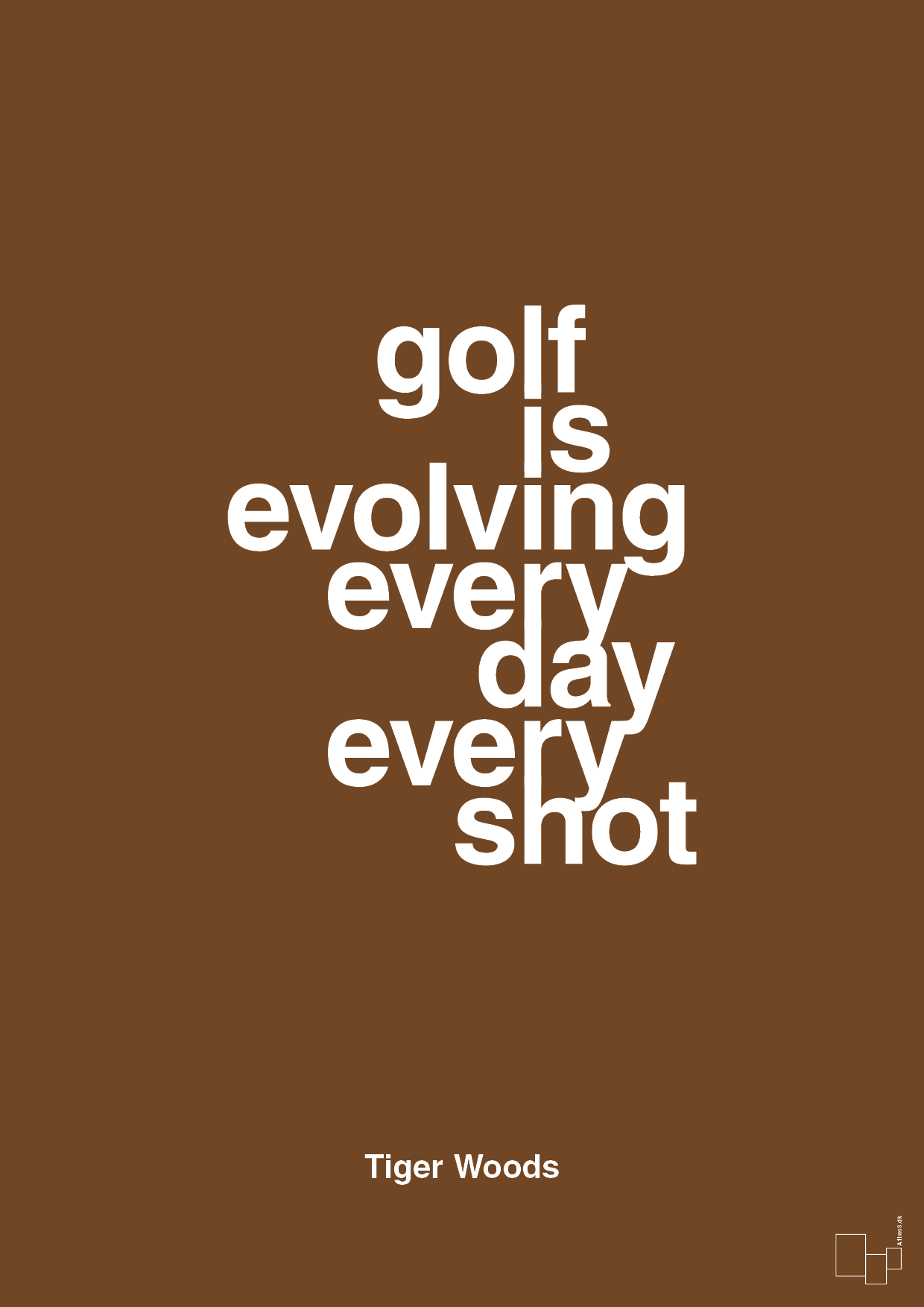 golf is evolving every day every shot - Plakat med Citater i Dark Brown
