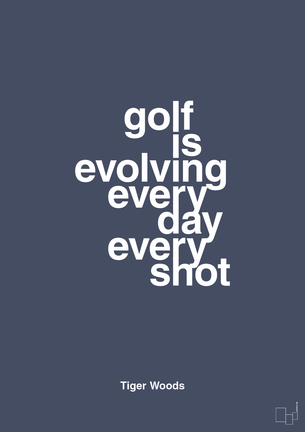 golf is evolving every day every shot - Plakat med Citater i Petrol