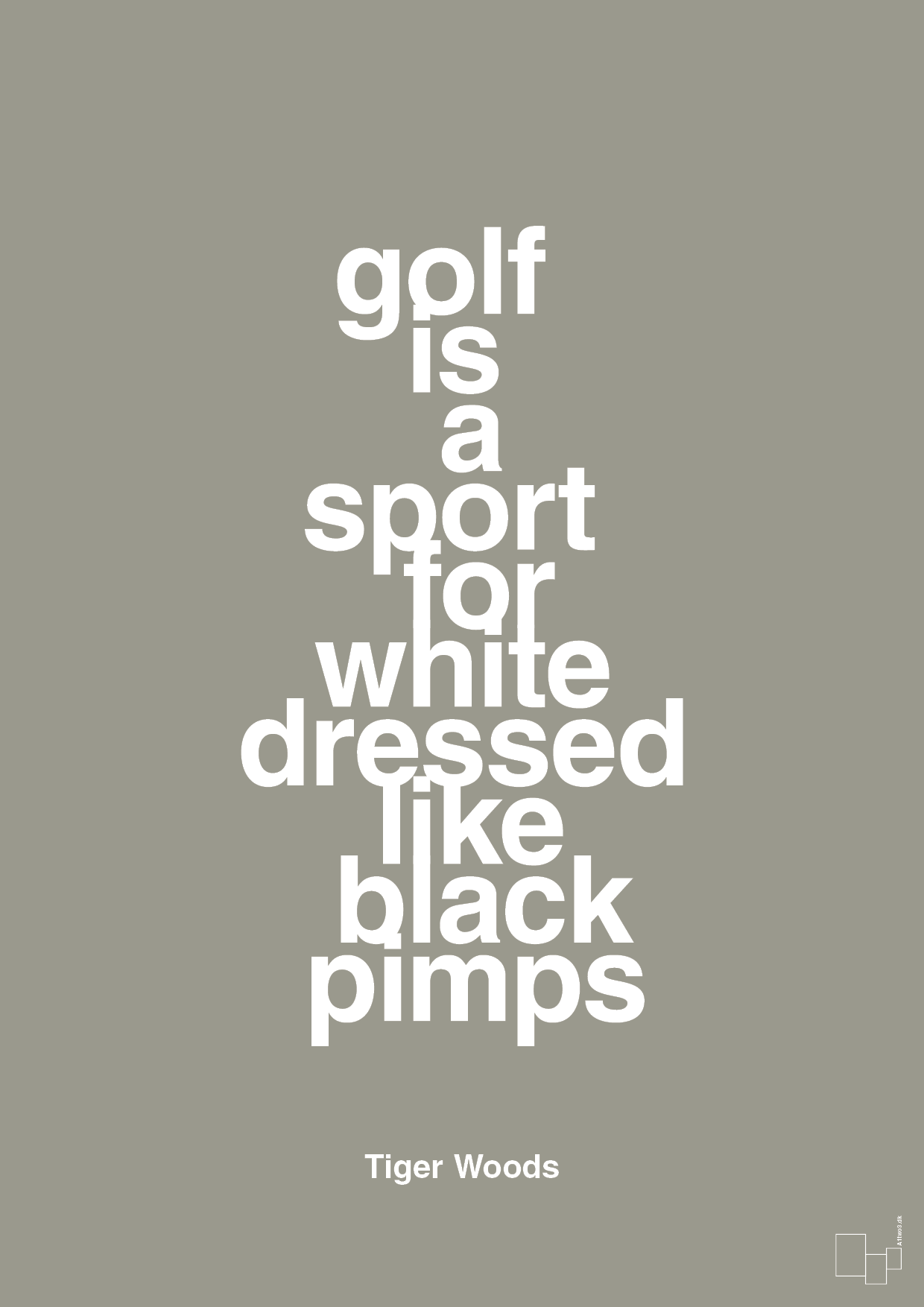 golf is a sport for white men dressed like black pimps - Plakat med Citater i Battleship Gray
