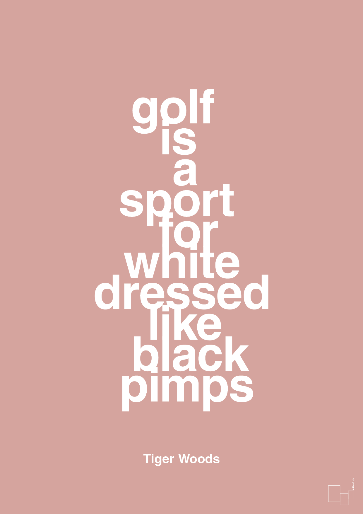 golf is a sport for white men dressed like black pimps - Plakat med Citater i Bubble Shell
