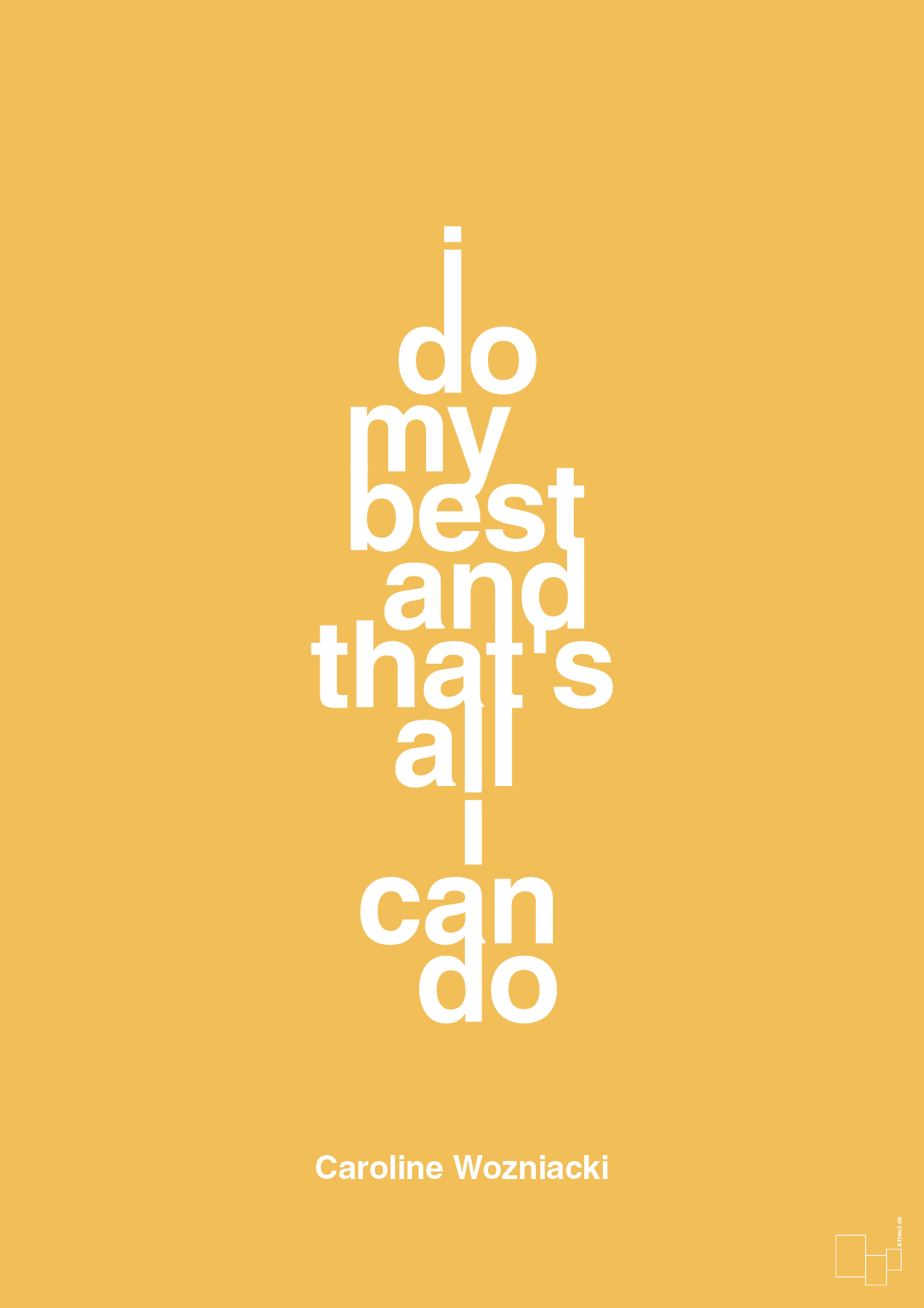 i do my best and that's all i can do - Plakat med Citater i Honeycomb