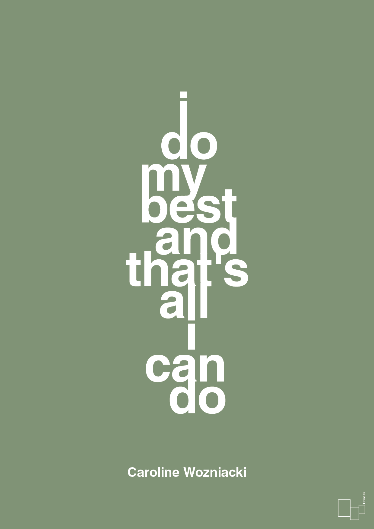 i do my best and that's all i can do - Plakat med Citater i Jade