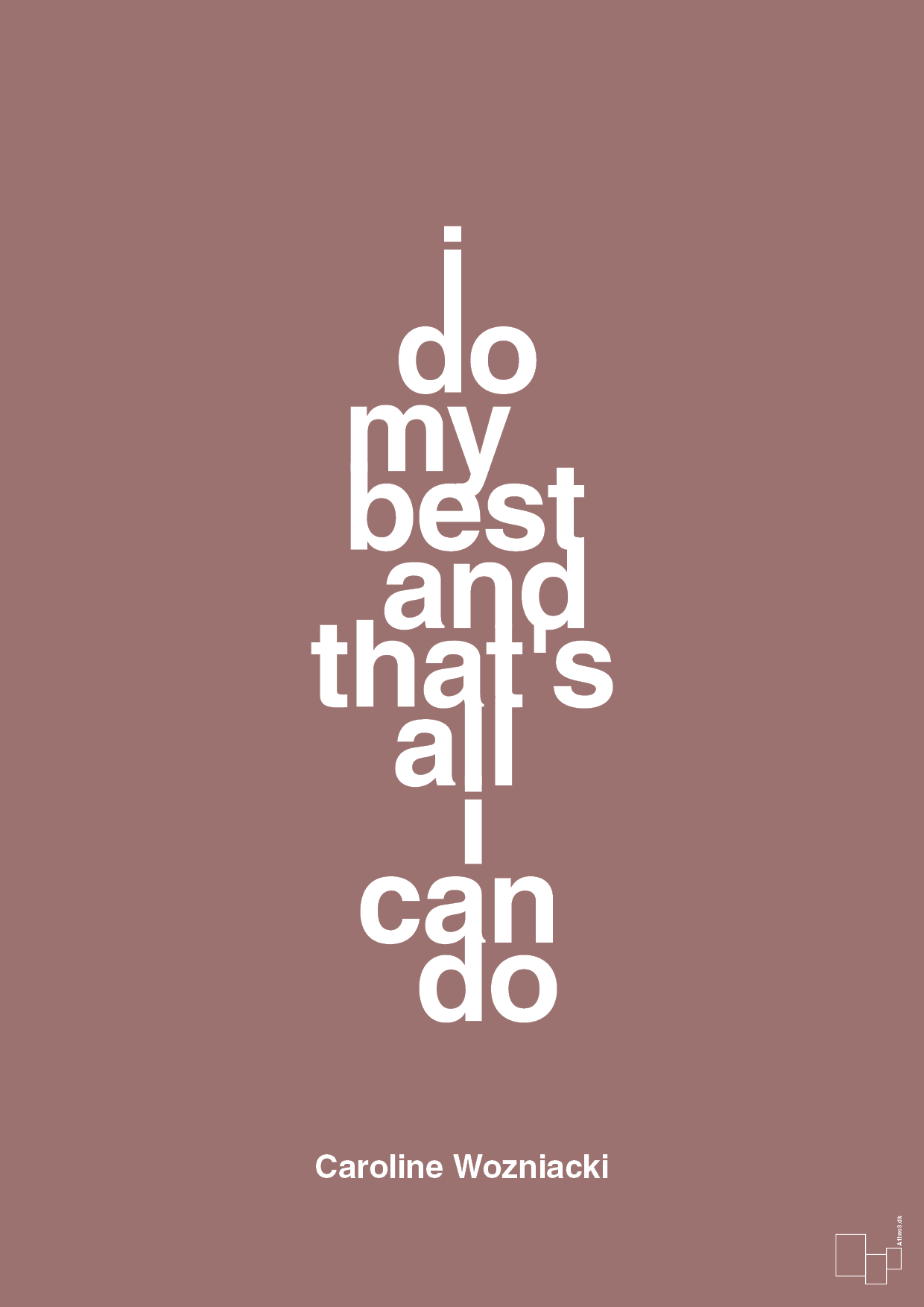 i do my best and that's all i can do - Plakat med Citater i Plum