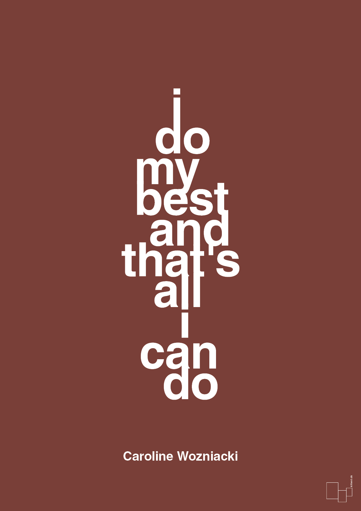i do my best and that's all i can do - Plakat med Citater i Red Pepper