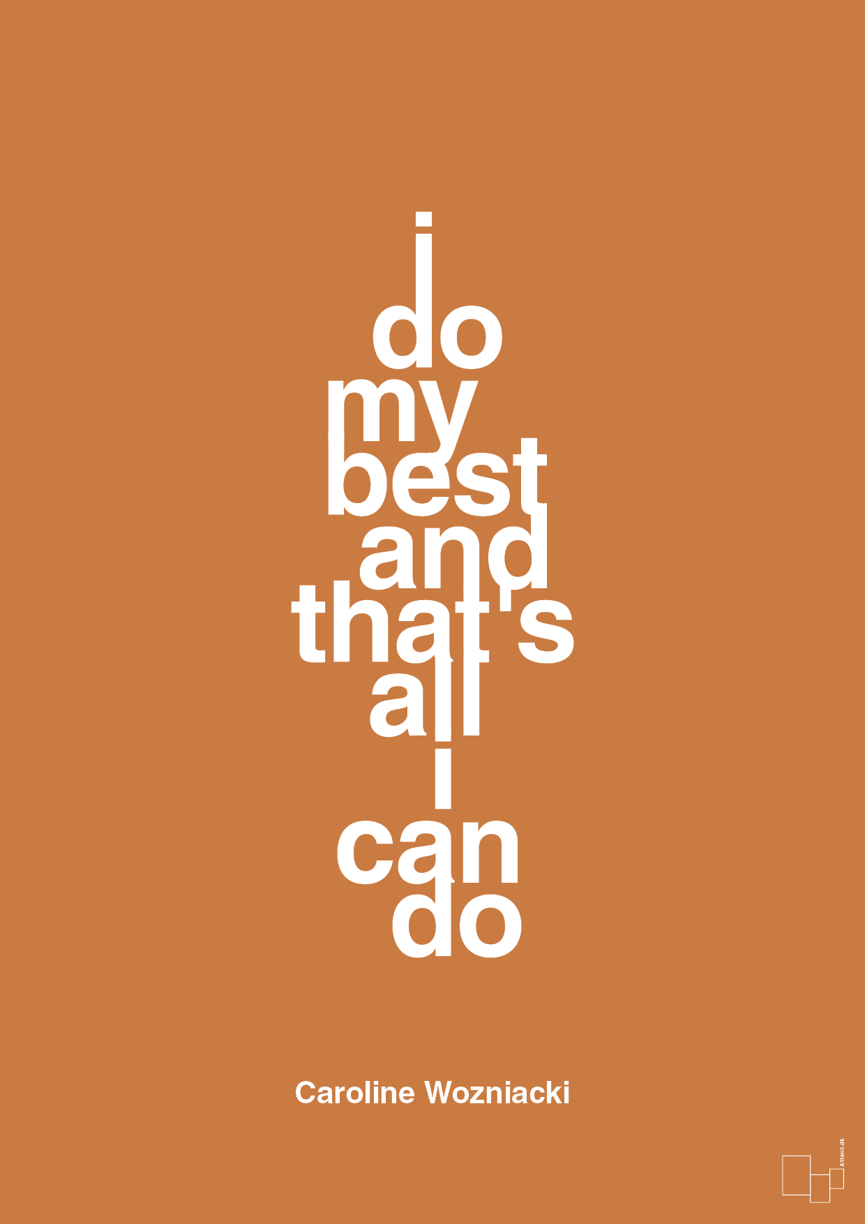 i do my best and that's all i can do - Plakat med Citater i Rumba Orange
