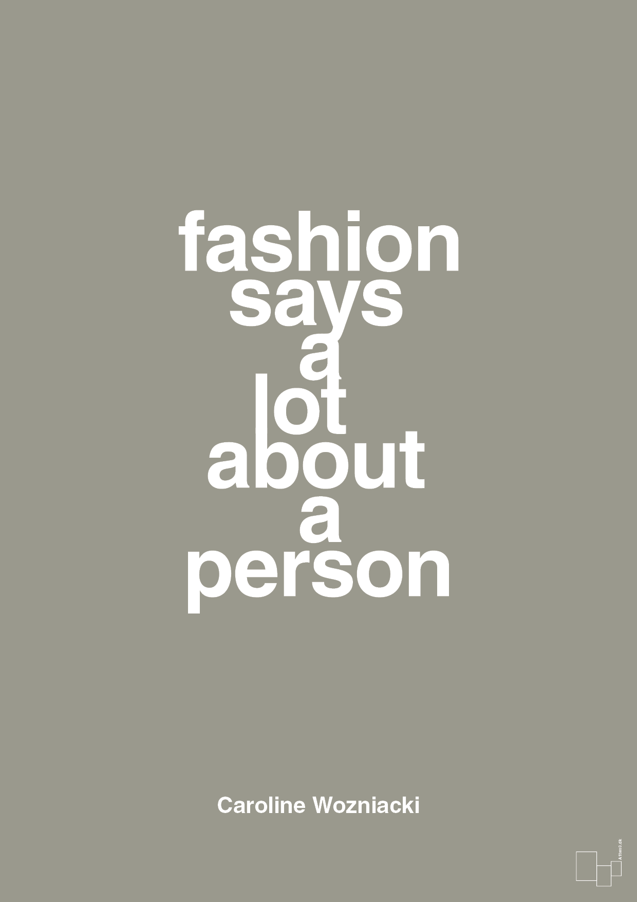 fashion says a lot about a person - Plakat med Citater i Battleship Gray