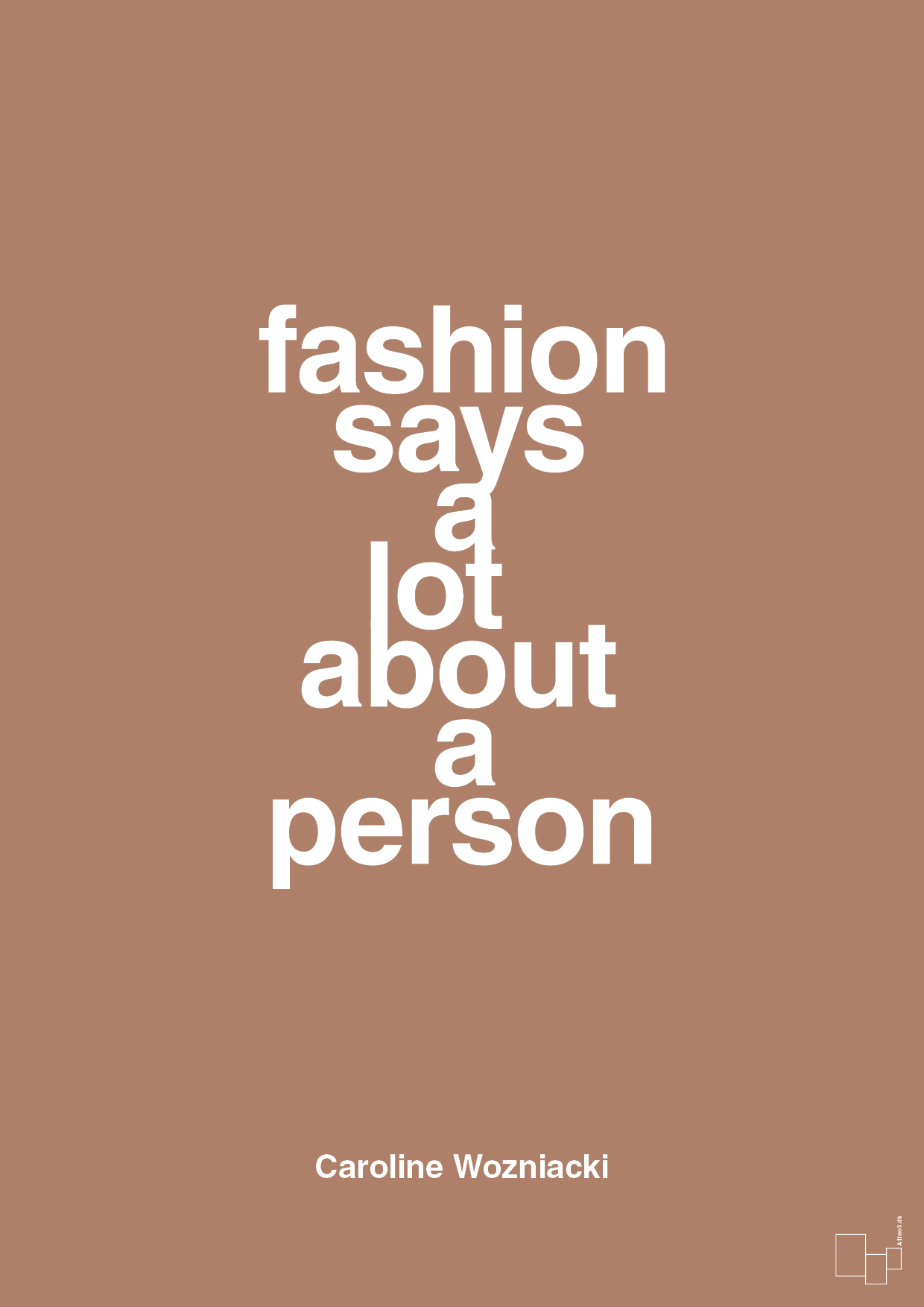 fashion says a lot about a person - Plakat med Citater i Cider Spice
