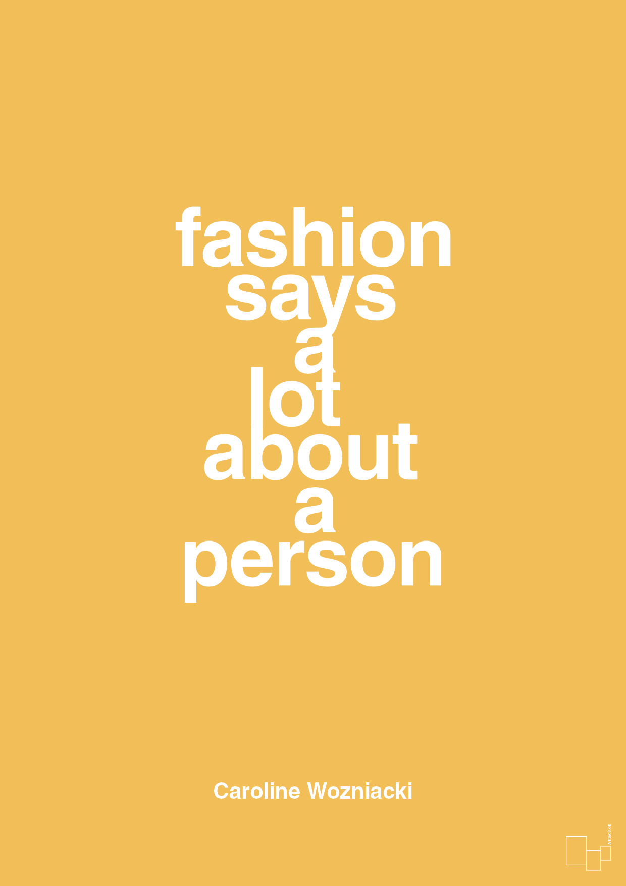 fashion says a lot about a person - Plakat med Citater i Honeycomb