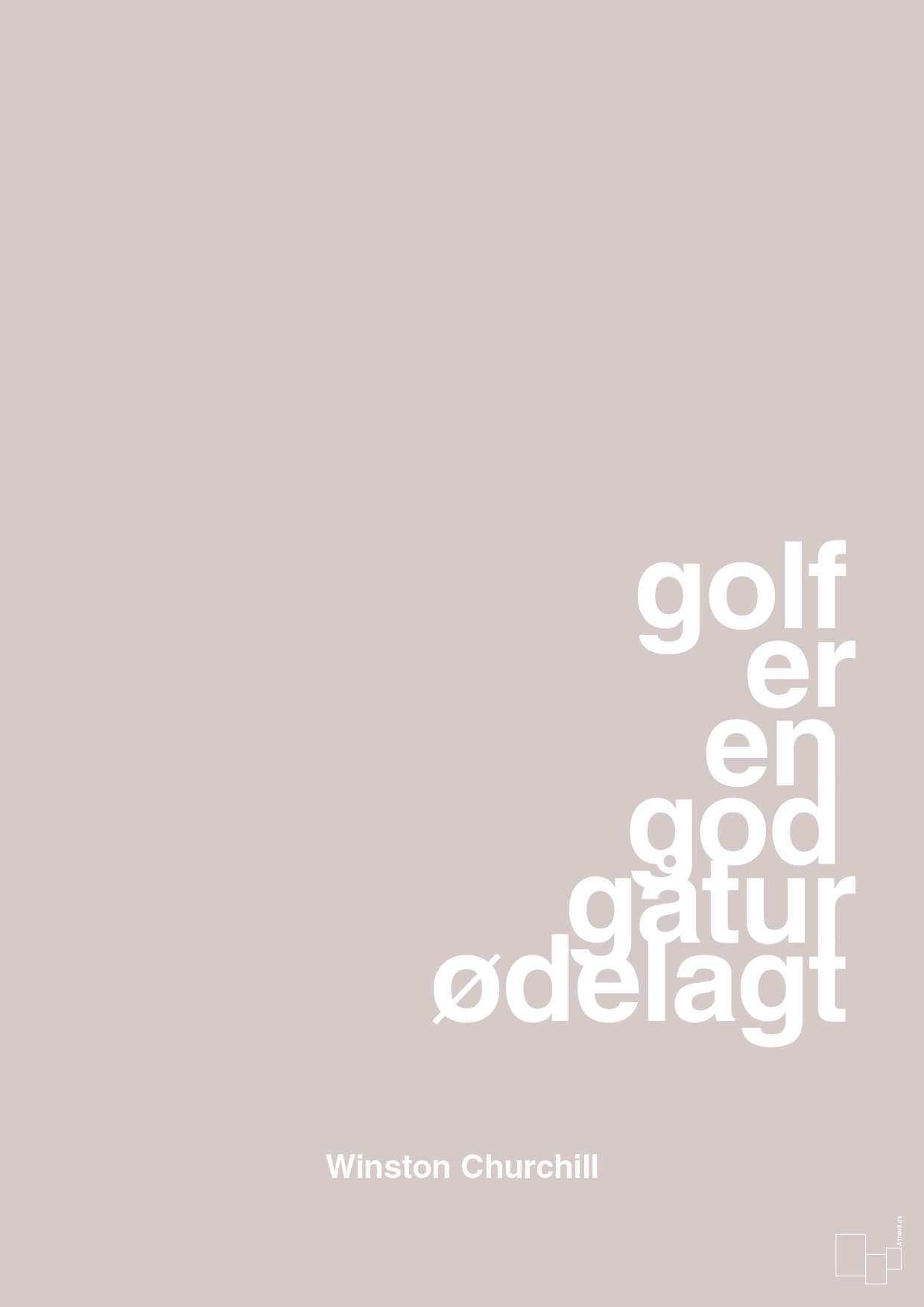 golf er en god gåtur ødelagt - Plakat med Citater i Broken Beige
