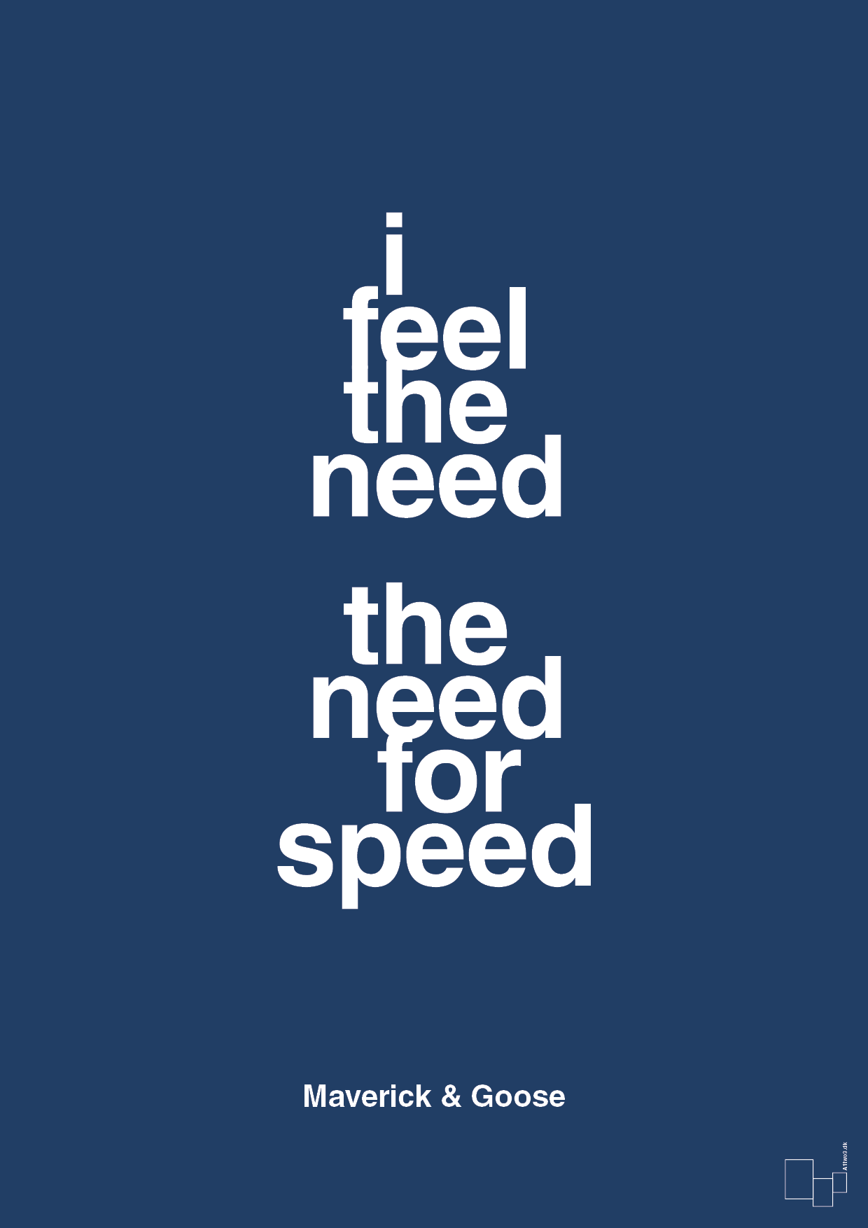 i feel the need the need for speed - Plakat med Citater i Lapis Blue