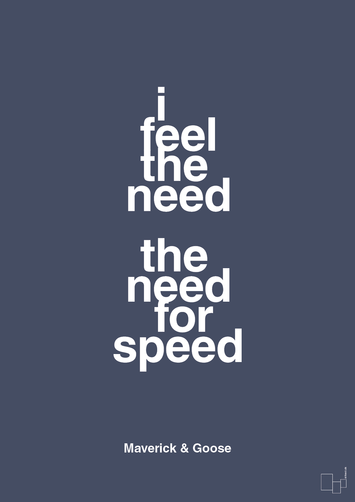 i feel the need the need for speed - Plakat med Citater i Petrol
