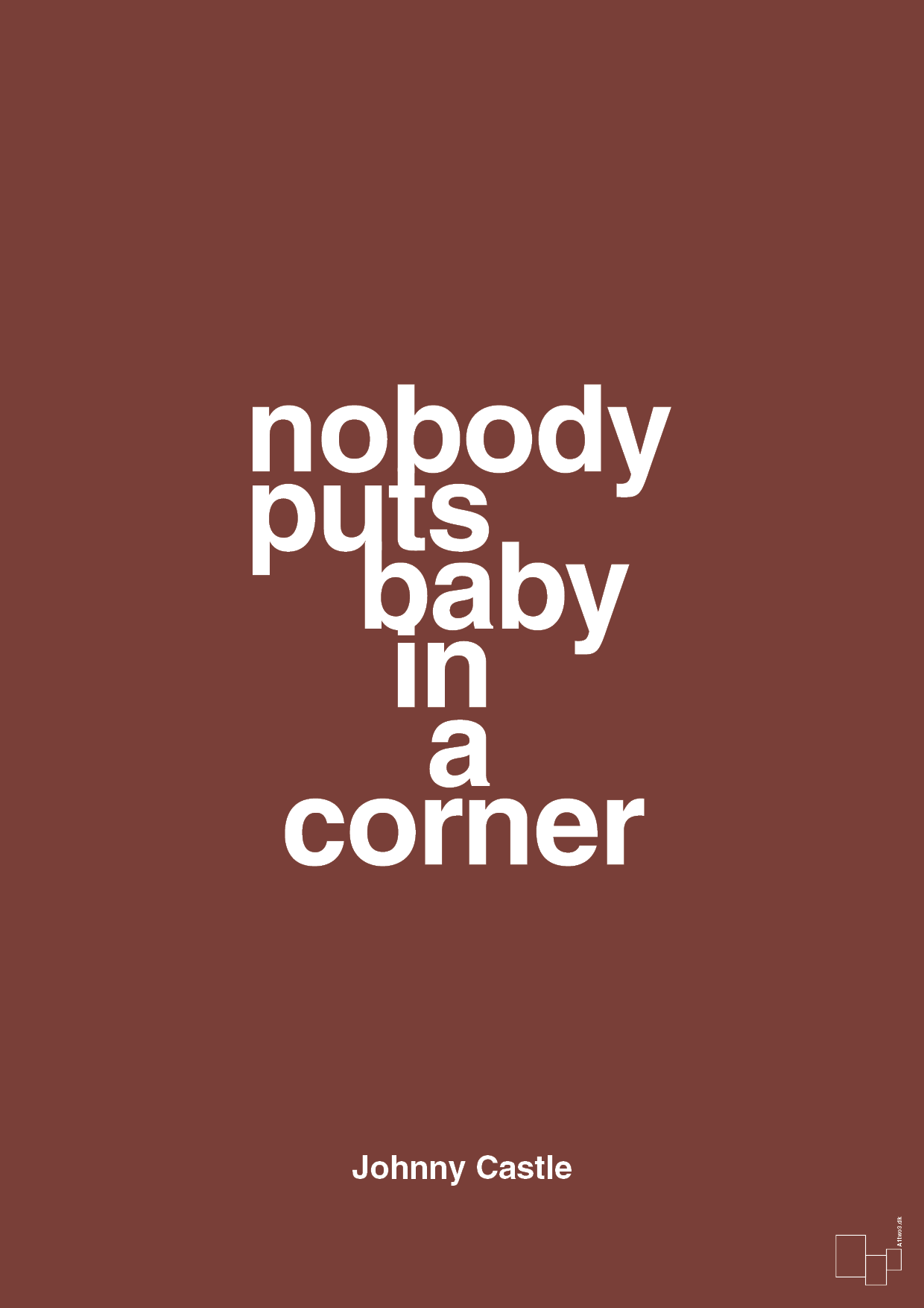nobody puts baby in a corner - Plakat med Citater i Red Pepper