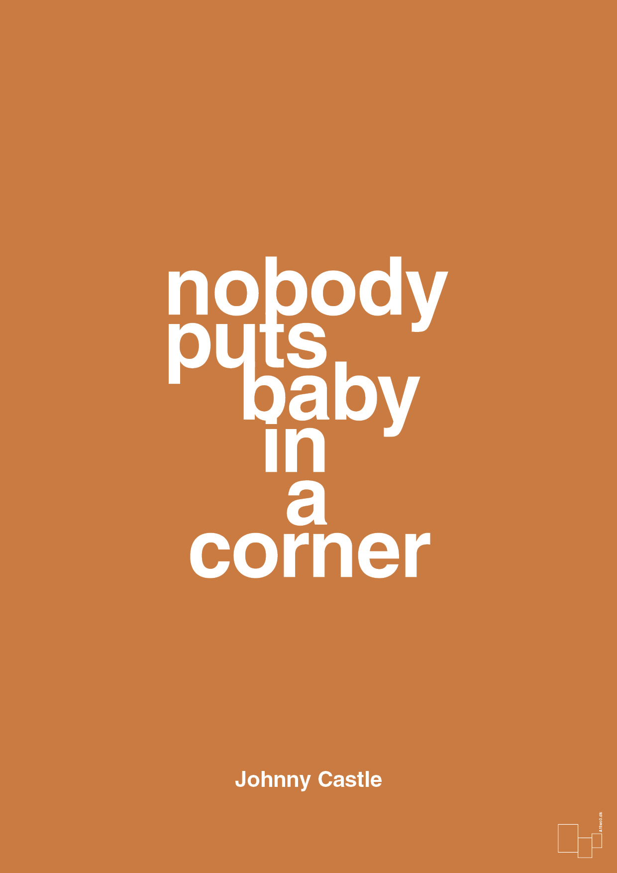 nobody puts baby in a corner - Plakat med Citater i Rumba Orange