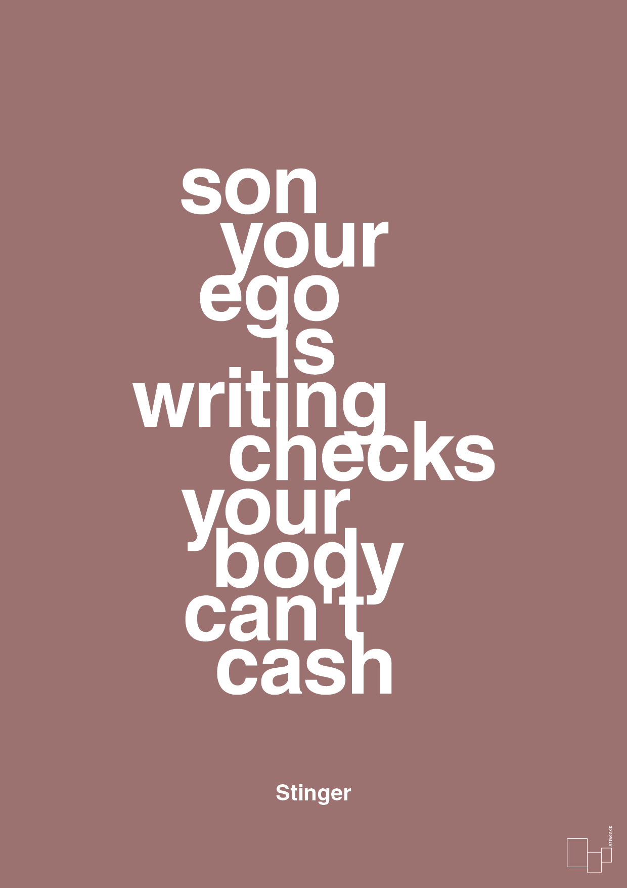 son your ego is writing checks your body can't cash - Plakat med Citater i Plum