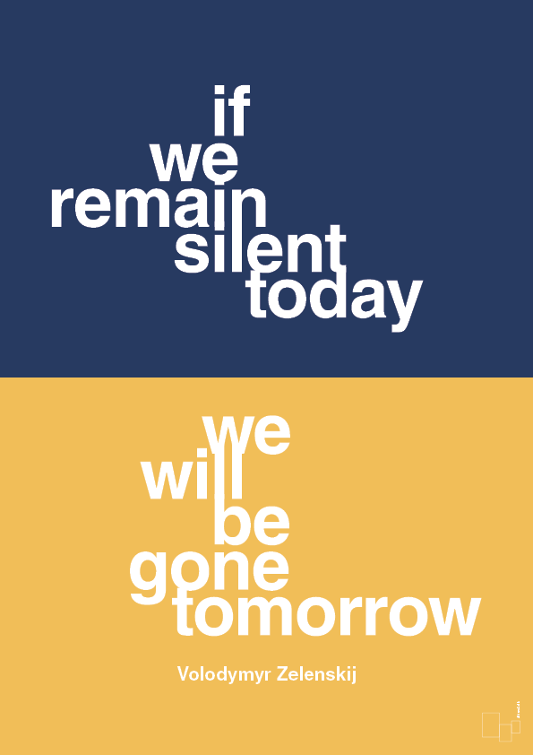 if we remain silent today - Plakat med Citater