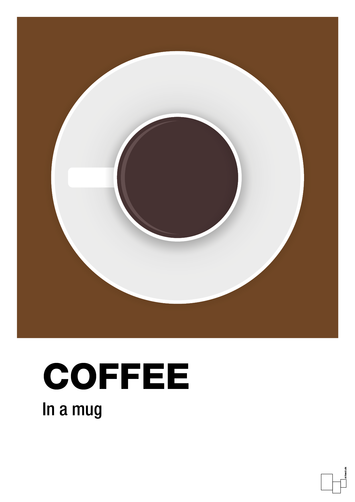 coffee in a mug - Plakat med Mad & Drikke i Dark Brown