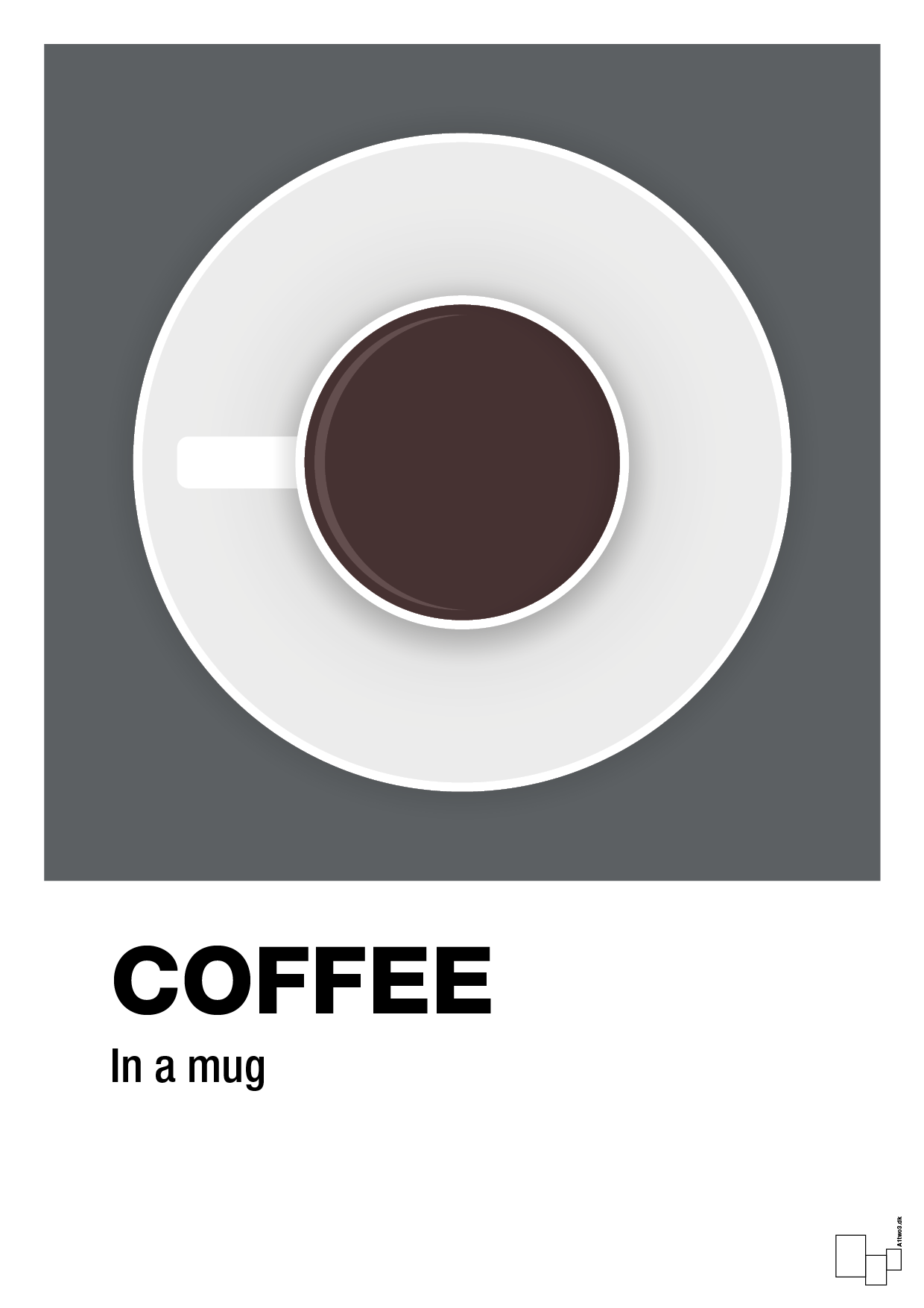 coffee in a mug - Plakat med Mad & Drikke i Graphic Charcoal