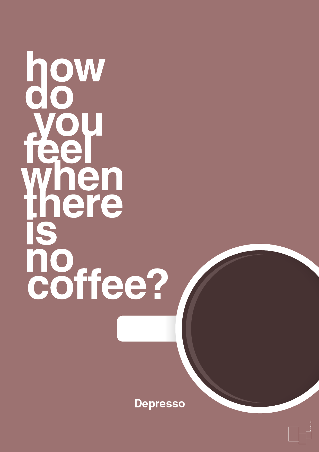 how do you feel when there is no coffee? depresso - Plakat med Mad & Drikke i Plum