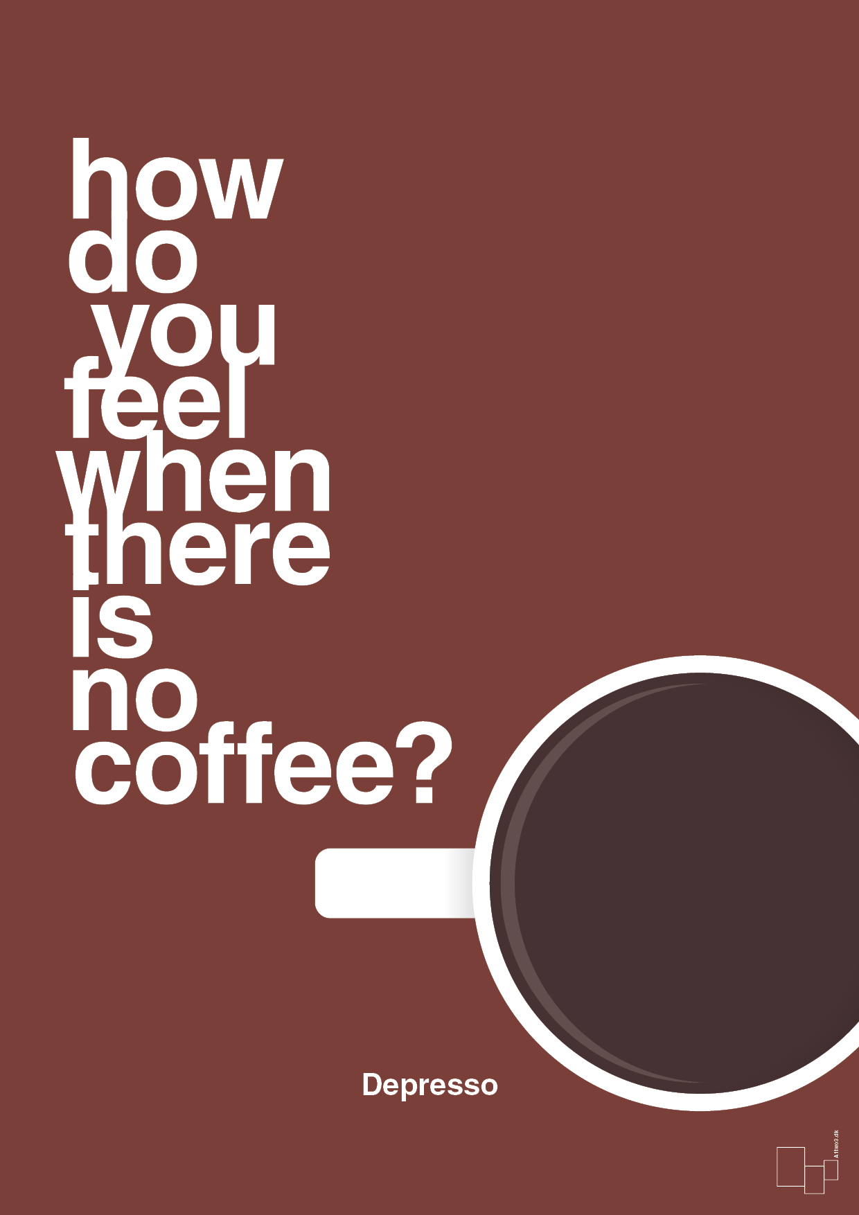 how do you feel when there is no coffee? depresso - Plakat med Mad & Drikke i Red Pepper